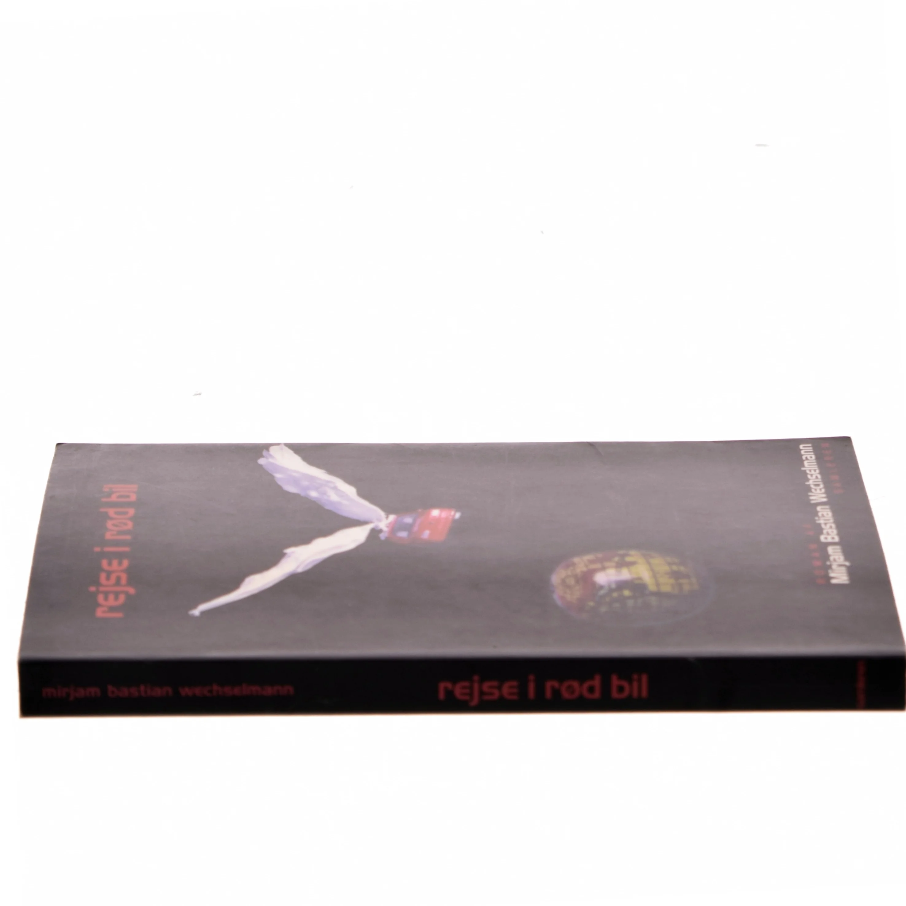 Rejse i rød bil af Mirjam Bastian Wechselmann (Bog)