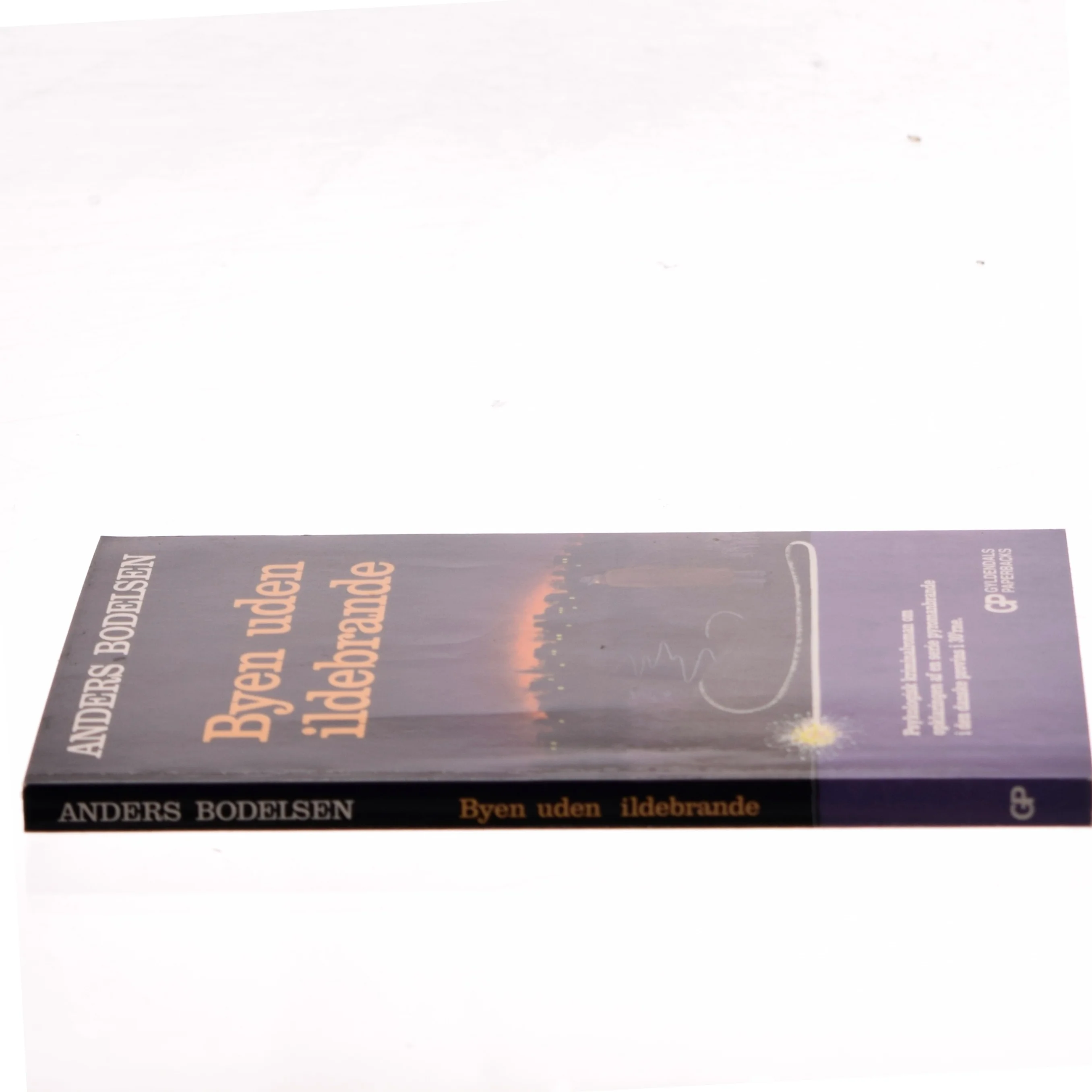 Byen uden ildebrande af Anders Bodelsen (Bog)