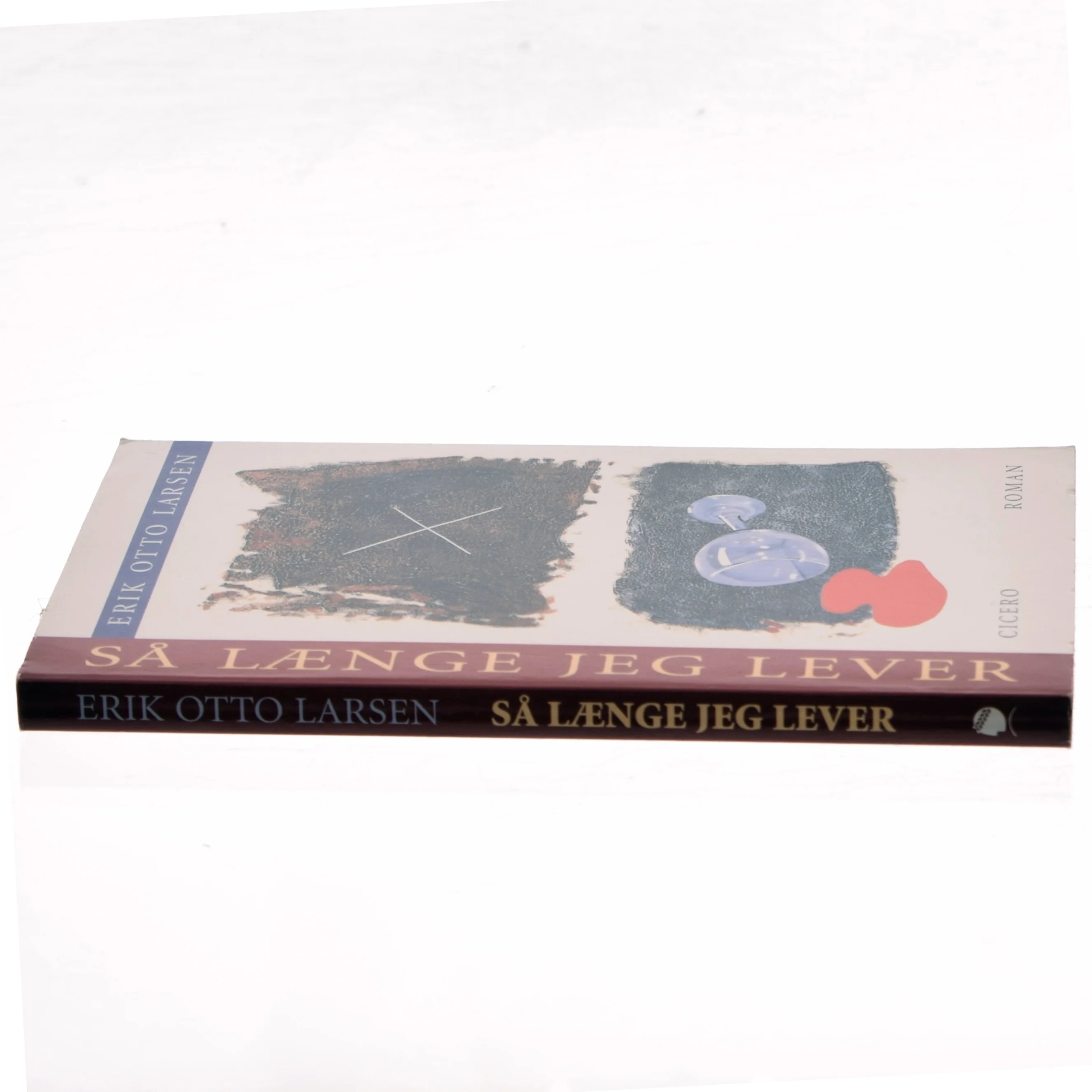 Så længe jeg lever af Erik Otto Larsen (f. 1931) (Bog)