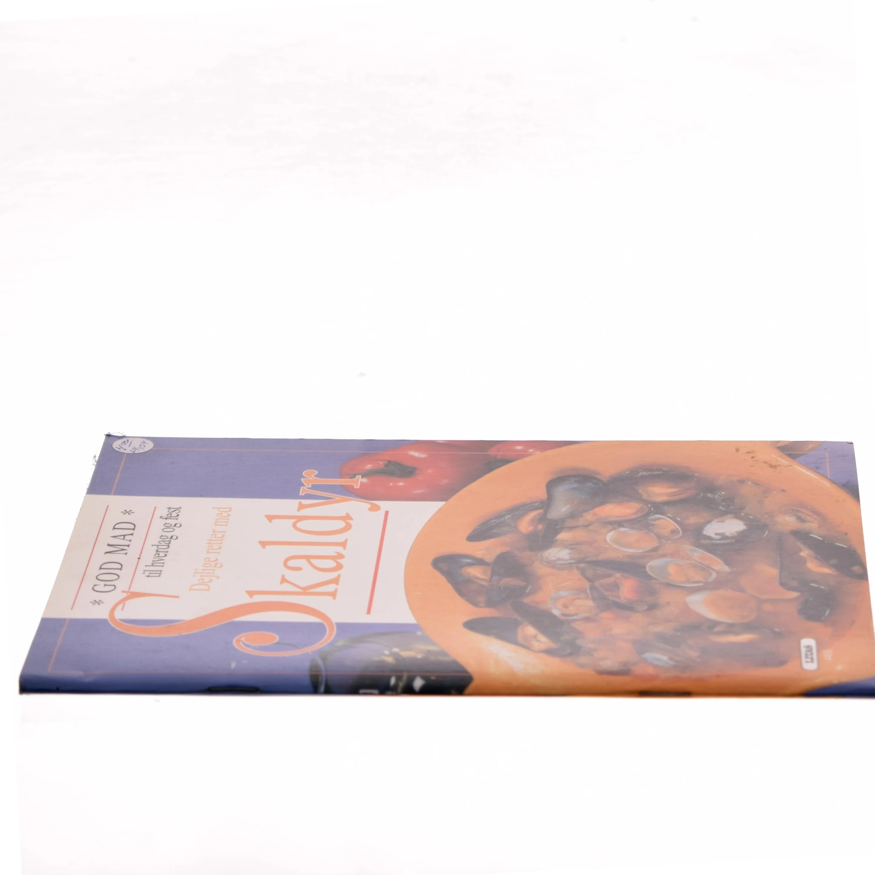 God mad til hverdag og fest: Dejlige retter med skaldyr (Bog)