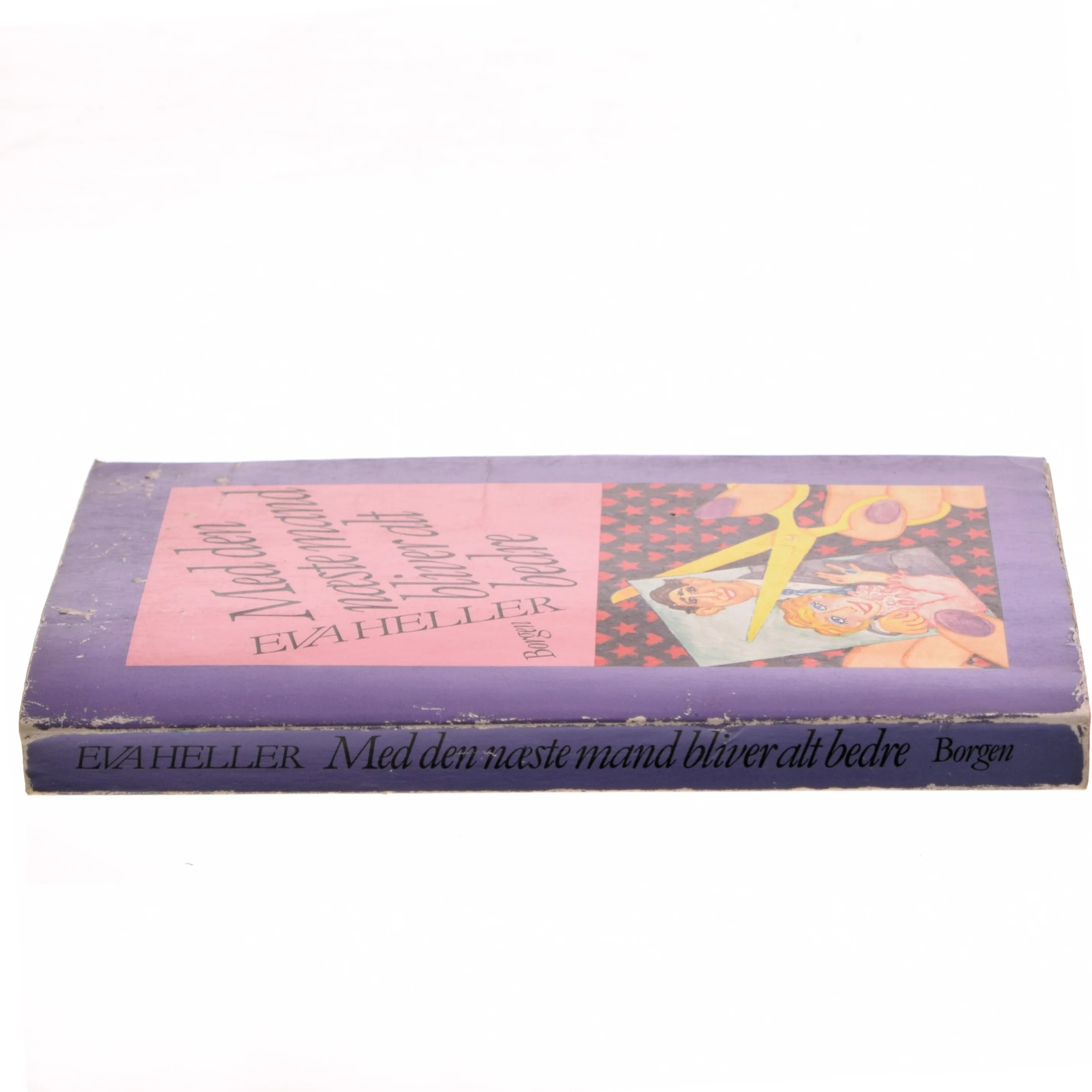 Med den næste mand bliver alt bedre af Eva Heller (Bog)