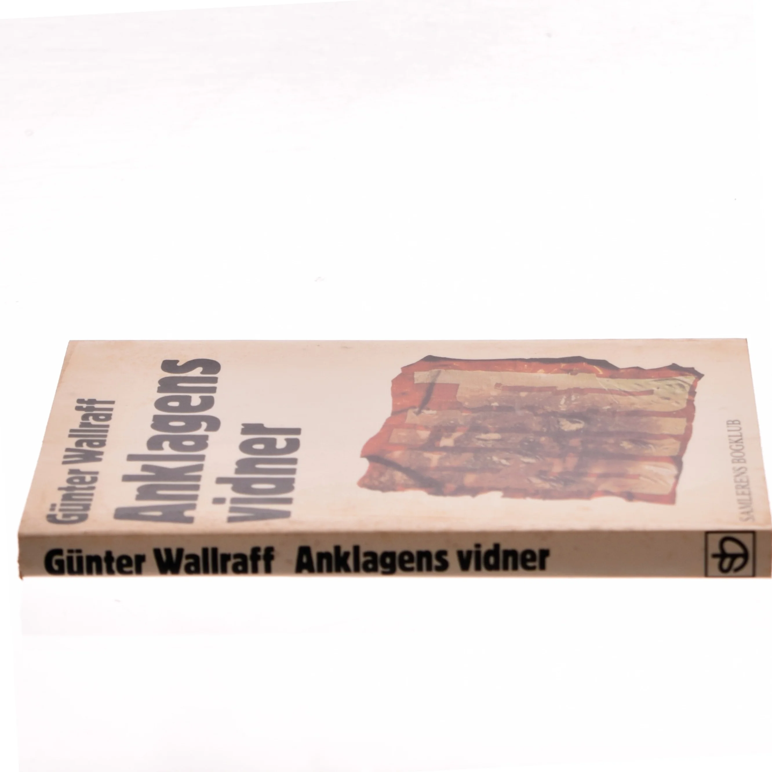 Anklagens vidner af Günter Wallraff (Bog)