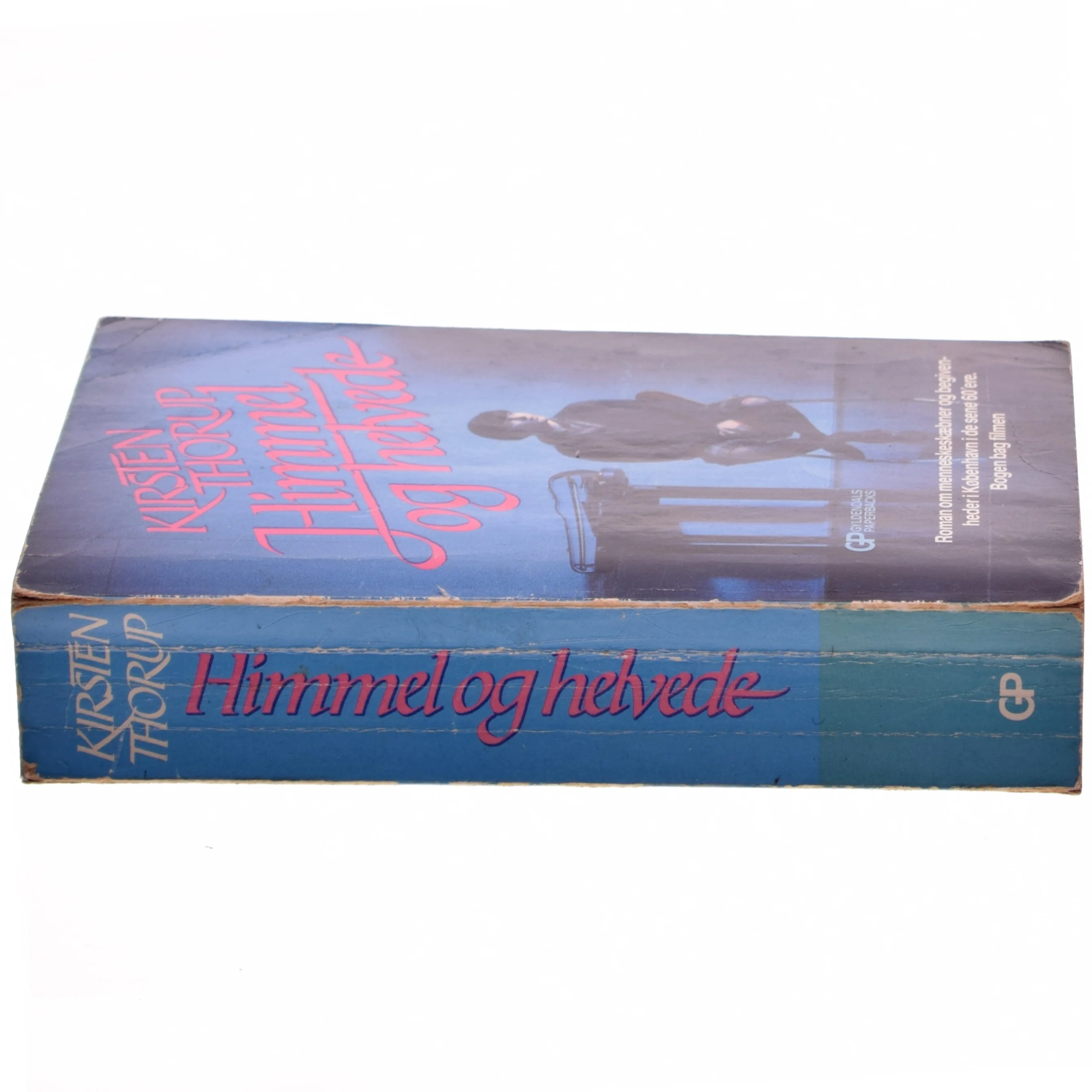Himmel og helvede af Kirsten Thorup (Bog)