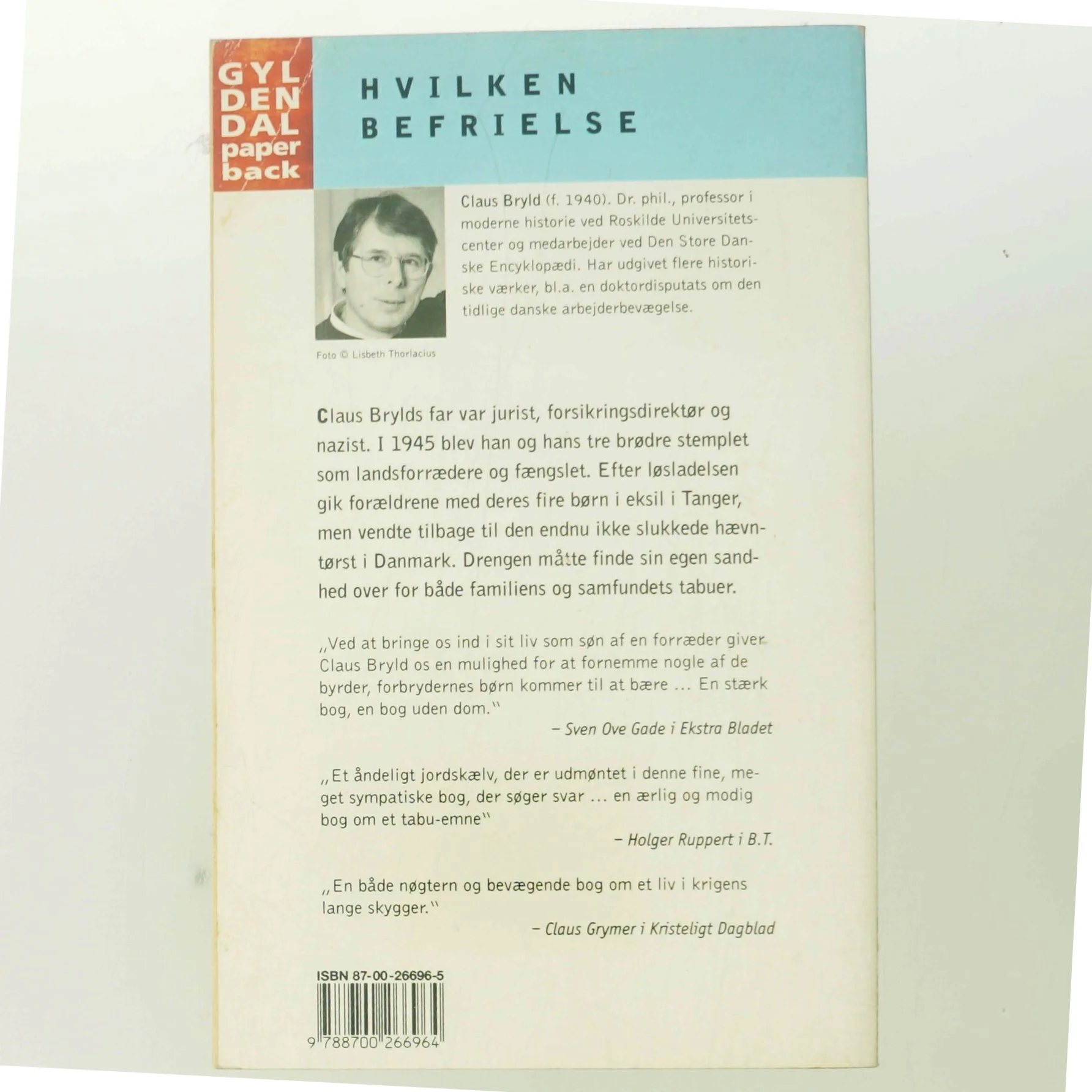 Hvilken befrielse : fortælling fra en opvækst i nazismens og retsopgørets skygge af Claus Bryld (Bog)