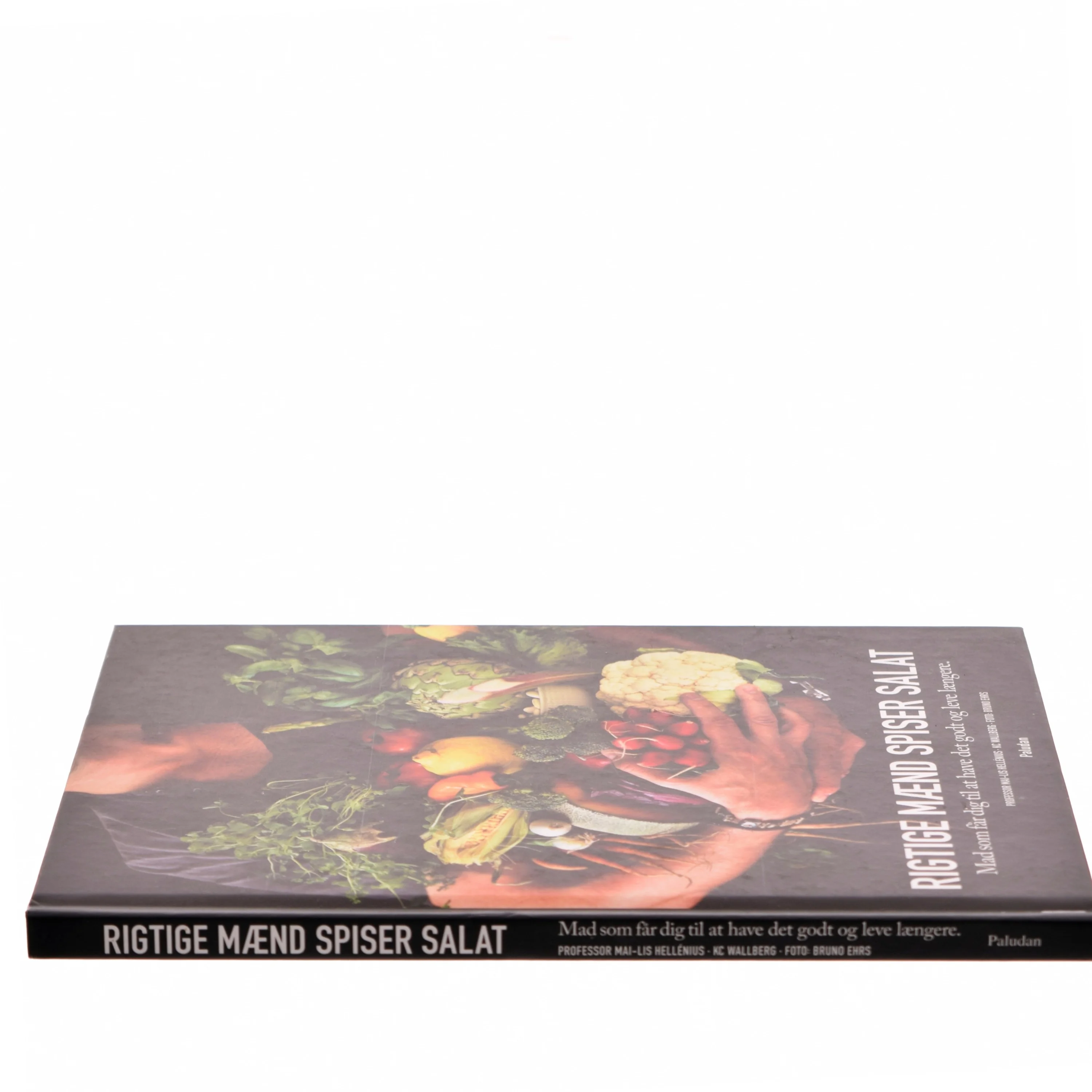 Rigtige mænd spiser salat : mad som får dig til at have det godt og leve længere af Mai-Lis Hellénius (Bog)