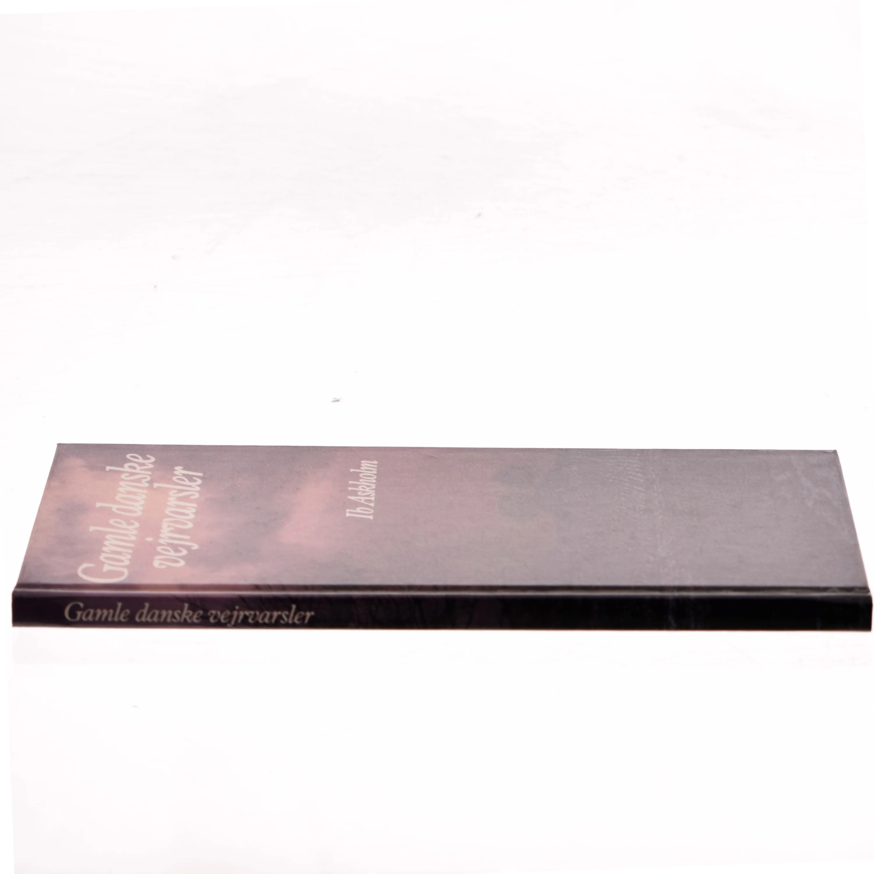 Gamle danske vejrvarsler af Ib Askholm (Bog)