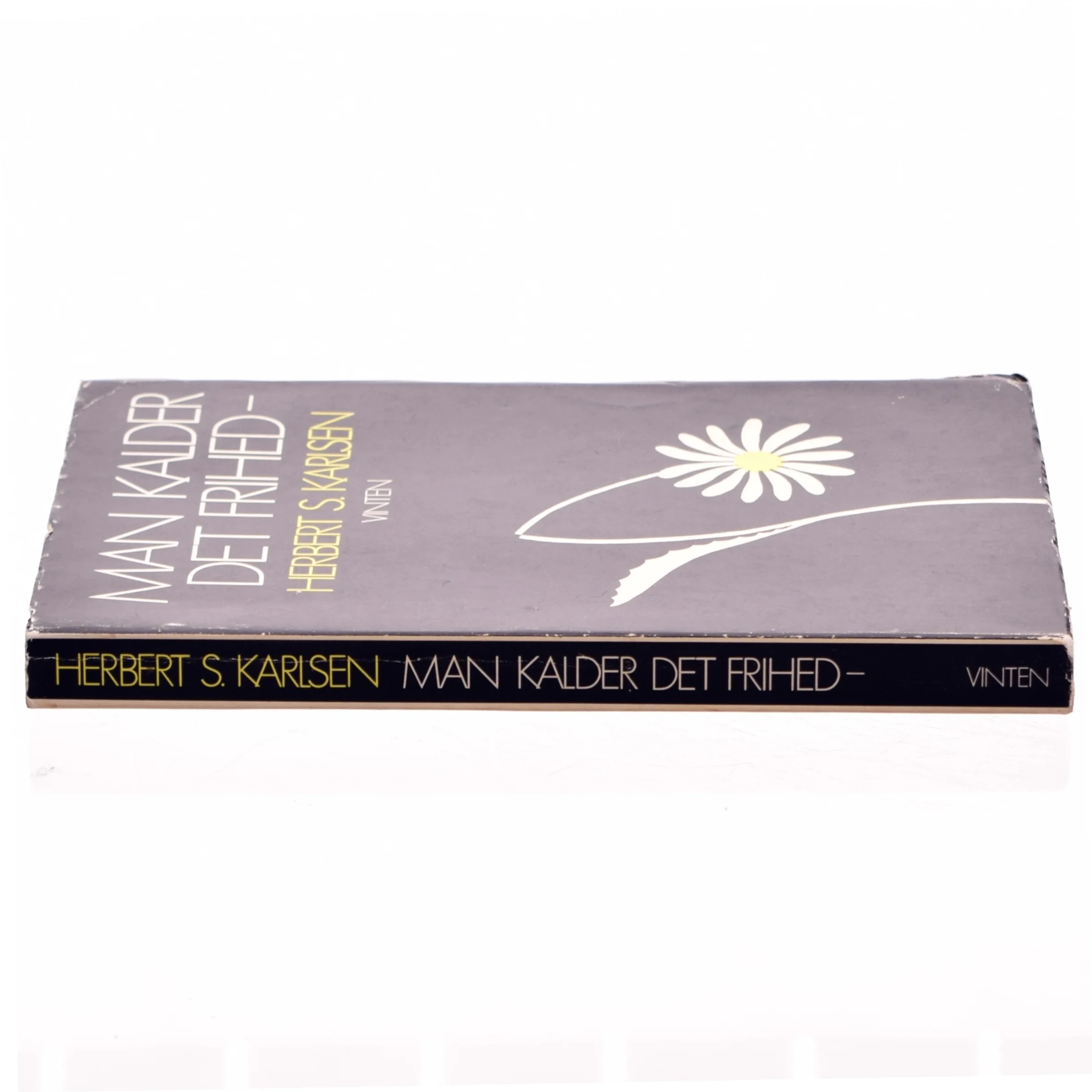 Man kalder det frihed af Herbert S. Karlsen