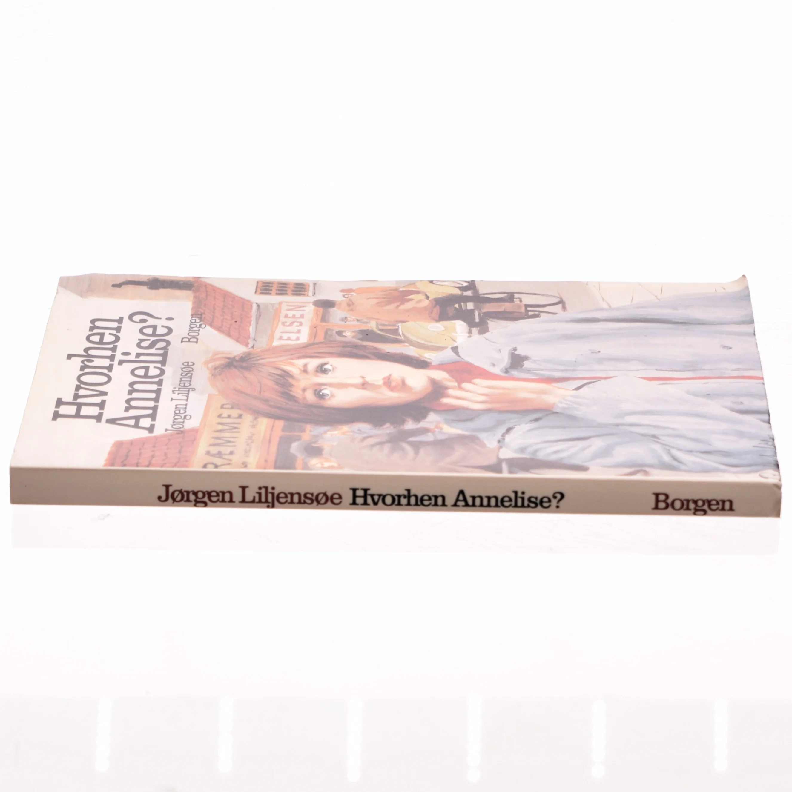 Hvorhen Annelise? Jørgen Liljensøe