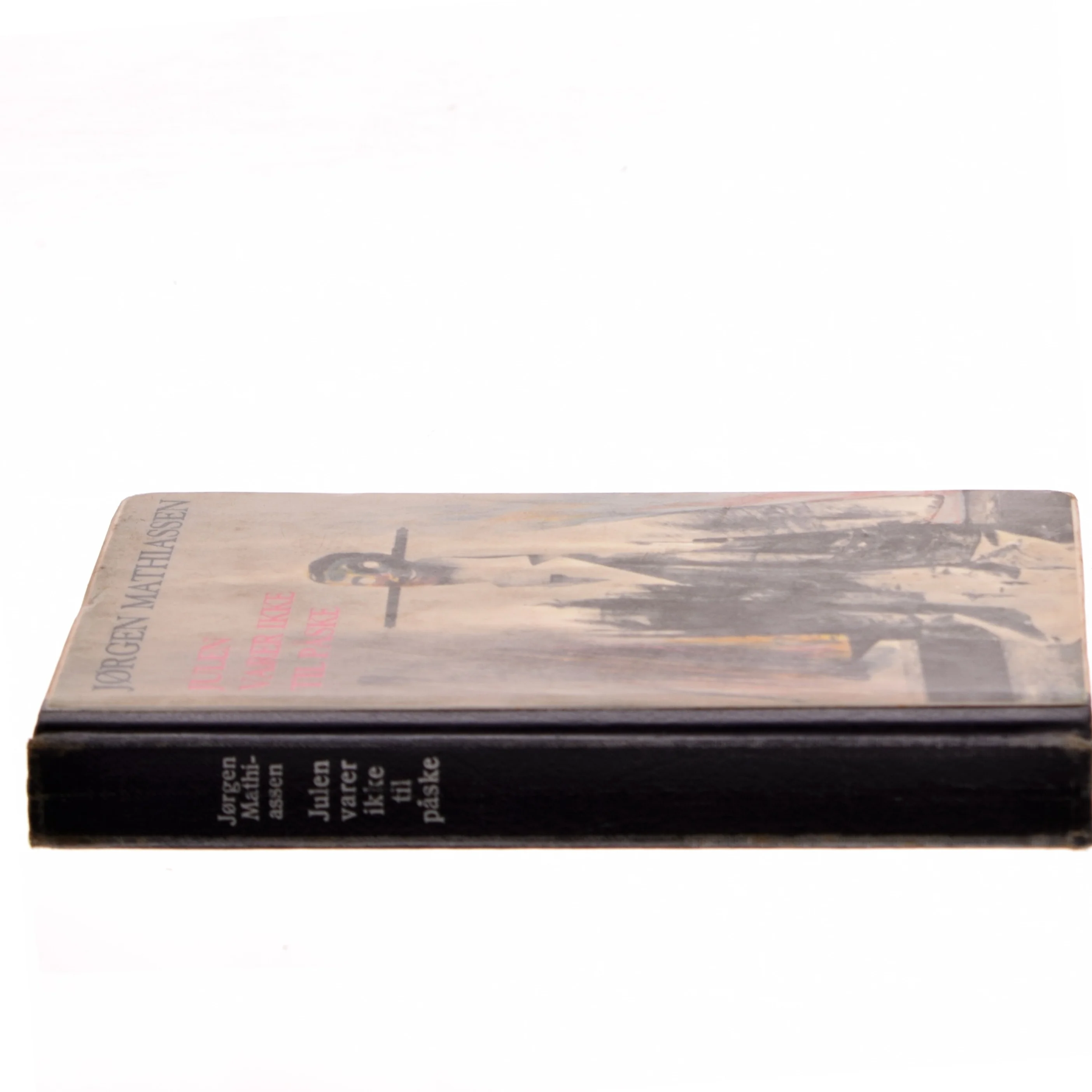 Julen varer ikke til påske af Jørgen Mathiassen (Bog)