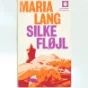 Silke fløjl af Maria Lang