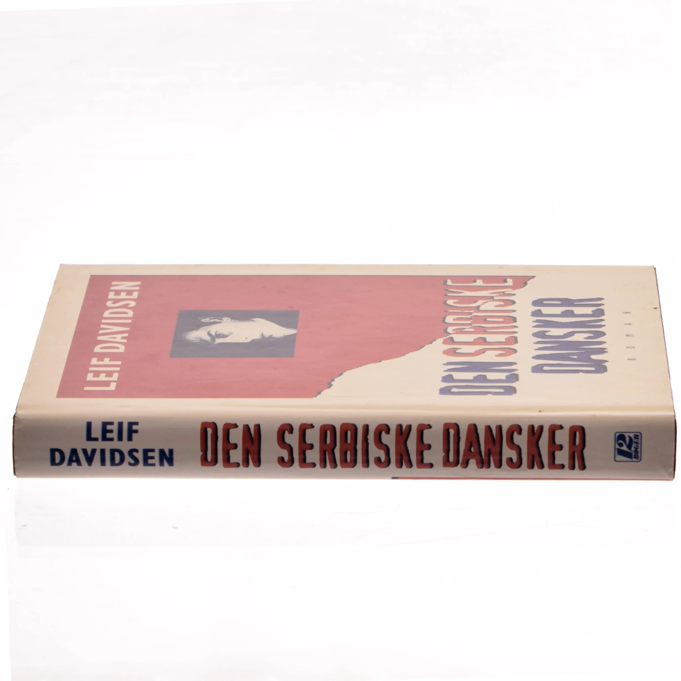 Den Serbiske Dansker af Leif Davidsen (Bog)
