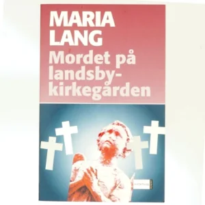 Mordet på landsbykirkegården : kriminalroman af Maria Lang (Bog)