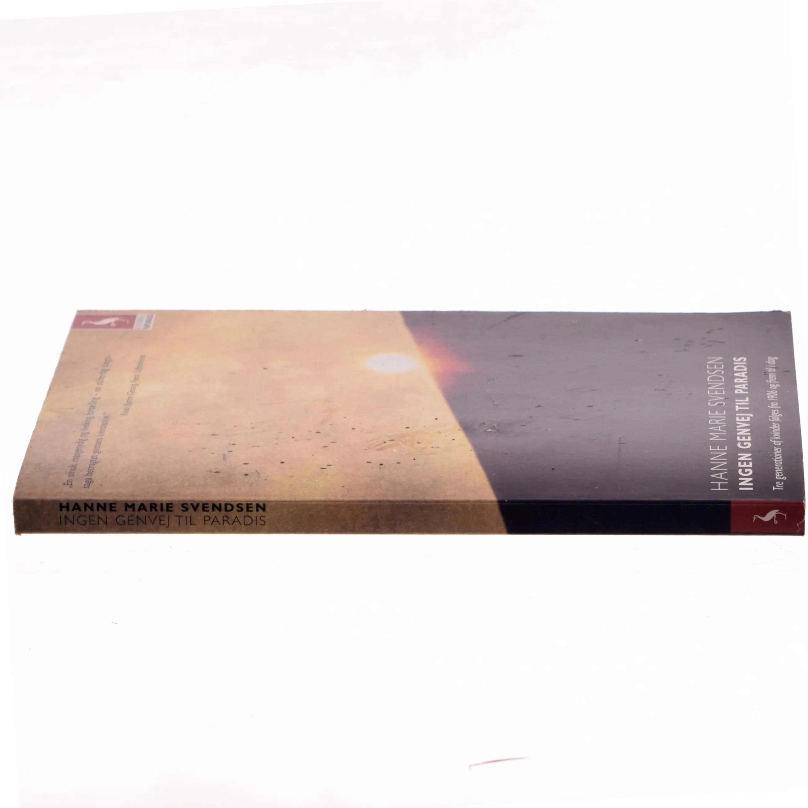 Ingen genvej til paradis af Hanne Marie Svendsen (Bog)