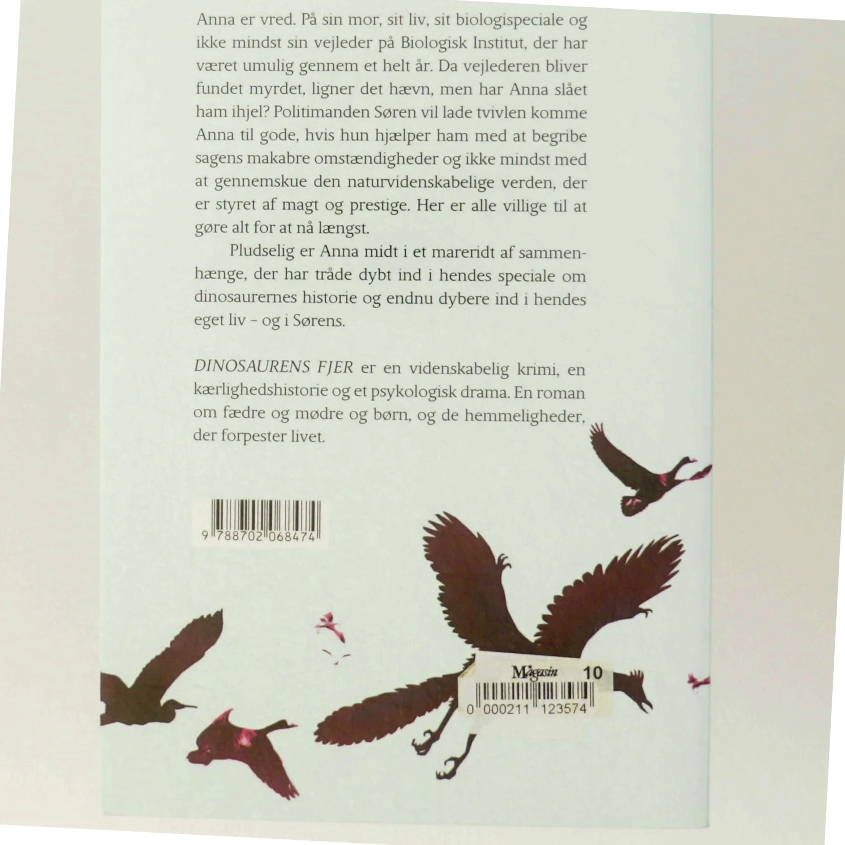 Dinosaurens fjer : roman af Sissel-Jo Gazan (Bog)