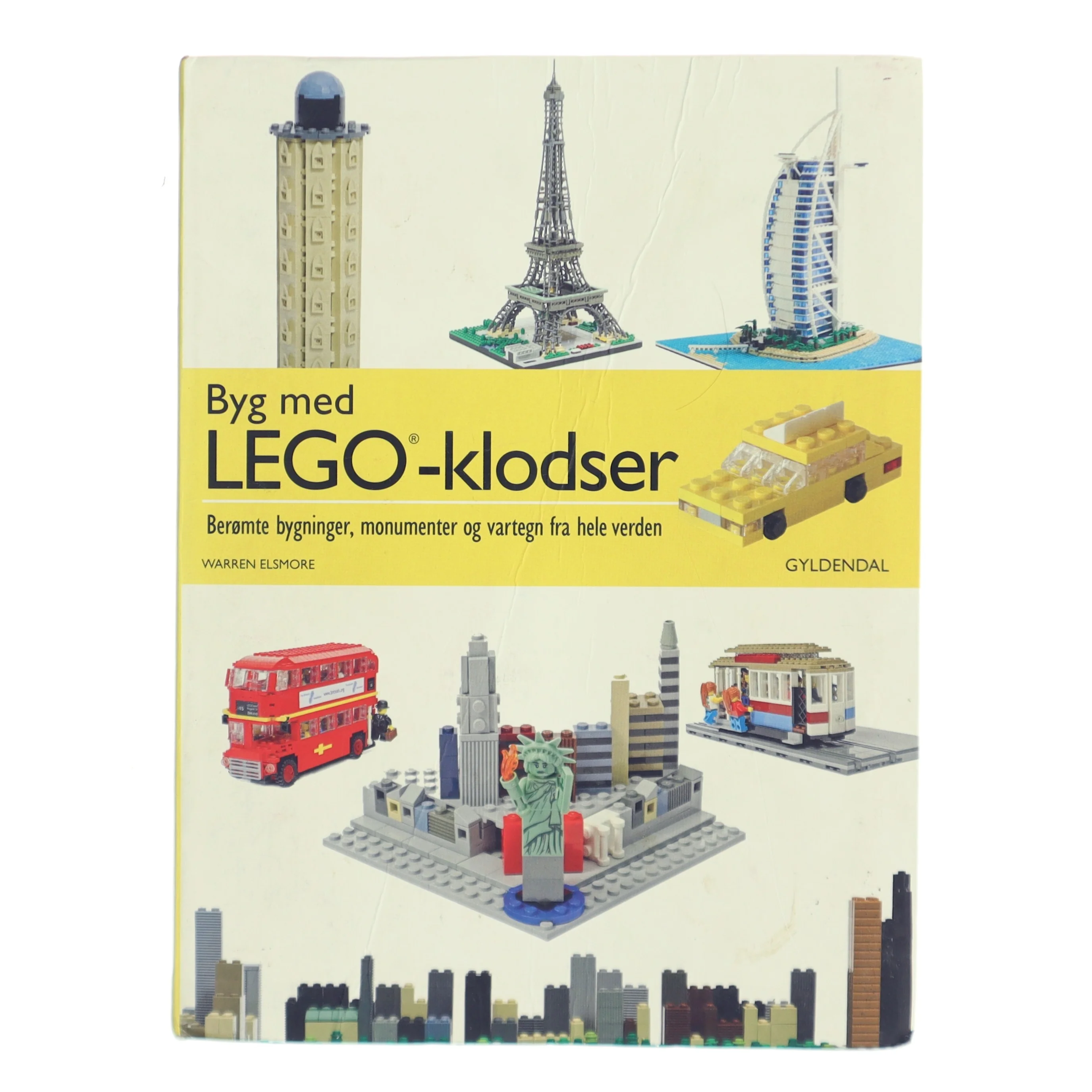 Byg med LEGO-klodser : berømte bygninger, monumenter og vartegn fra hele verden af Warren Elsmore (Bog)
