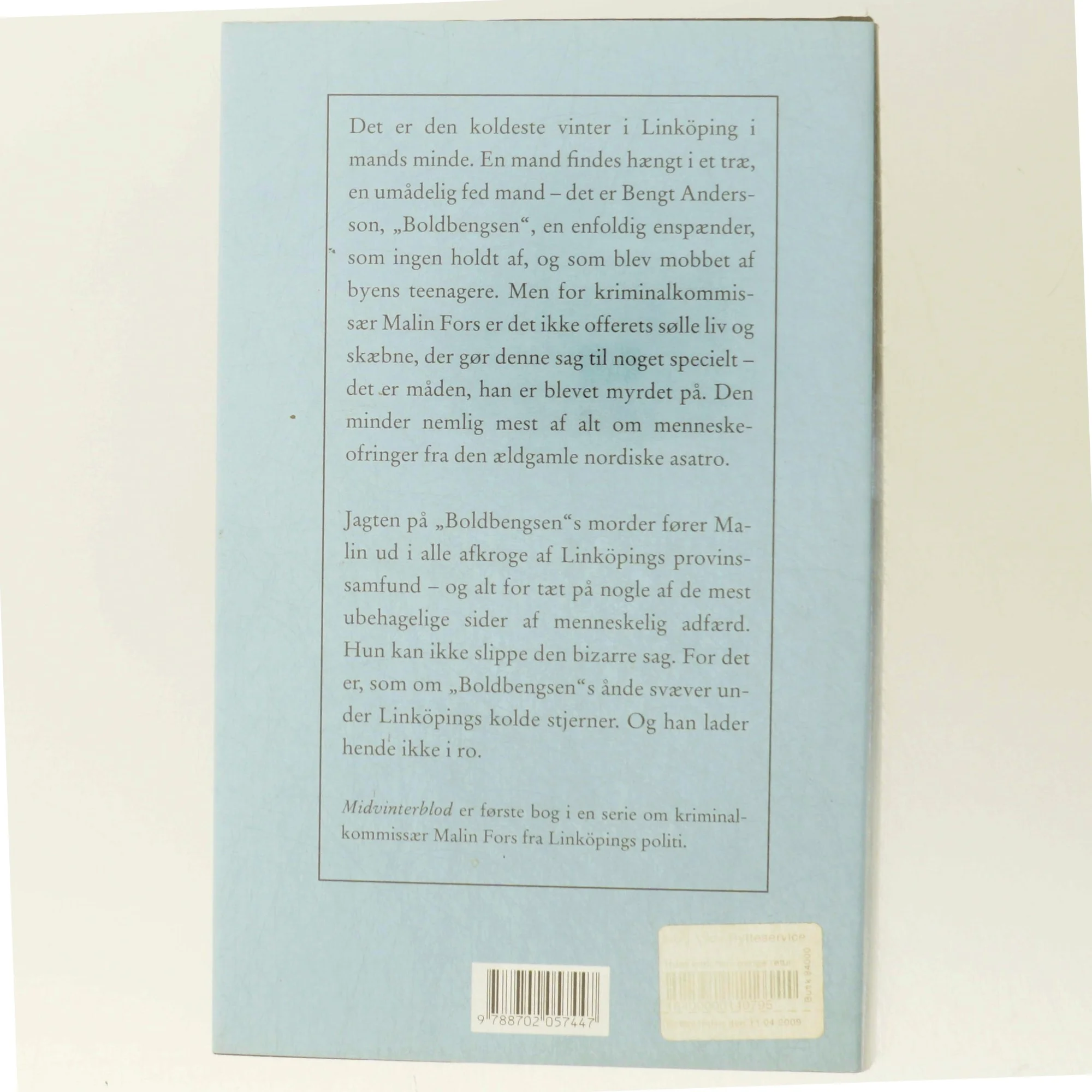 Midvinterblod : kriminalroman af Mons Kallentoft (Bog)