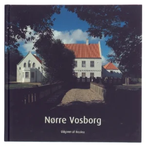 Nørre Vosborg af Jette Friis O'Brôin (Bog)