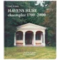 Havens huse - eksempler 1700-2000 af Lene Floris (bog)