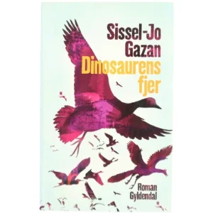 Sissel-Jo Gazan, Dinosaurens fjer