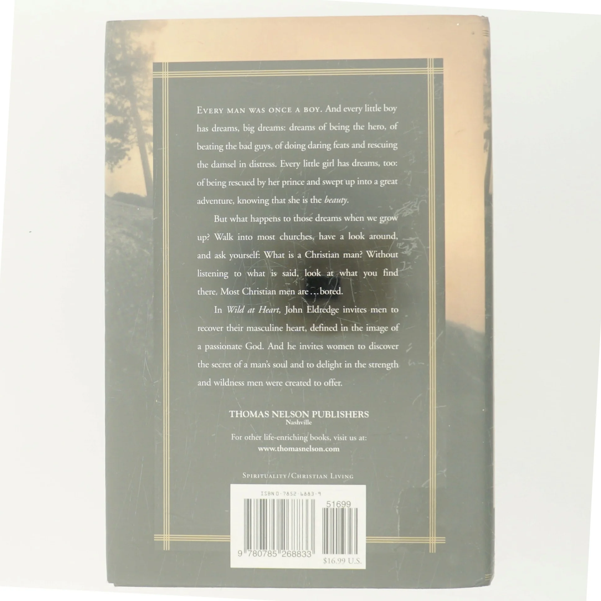 Wild at heart : discovering the secret of a man's soul af John Eldredge (Bog)