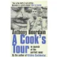 A cook's tour : in search of the perfect meal af Anthony Bourdain (Bog)