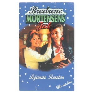 Brødrene Mortensens jul af Bjarne Reuter (Bog)