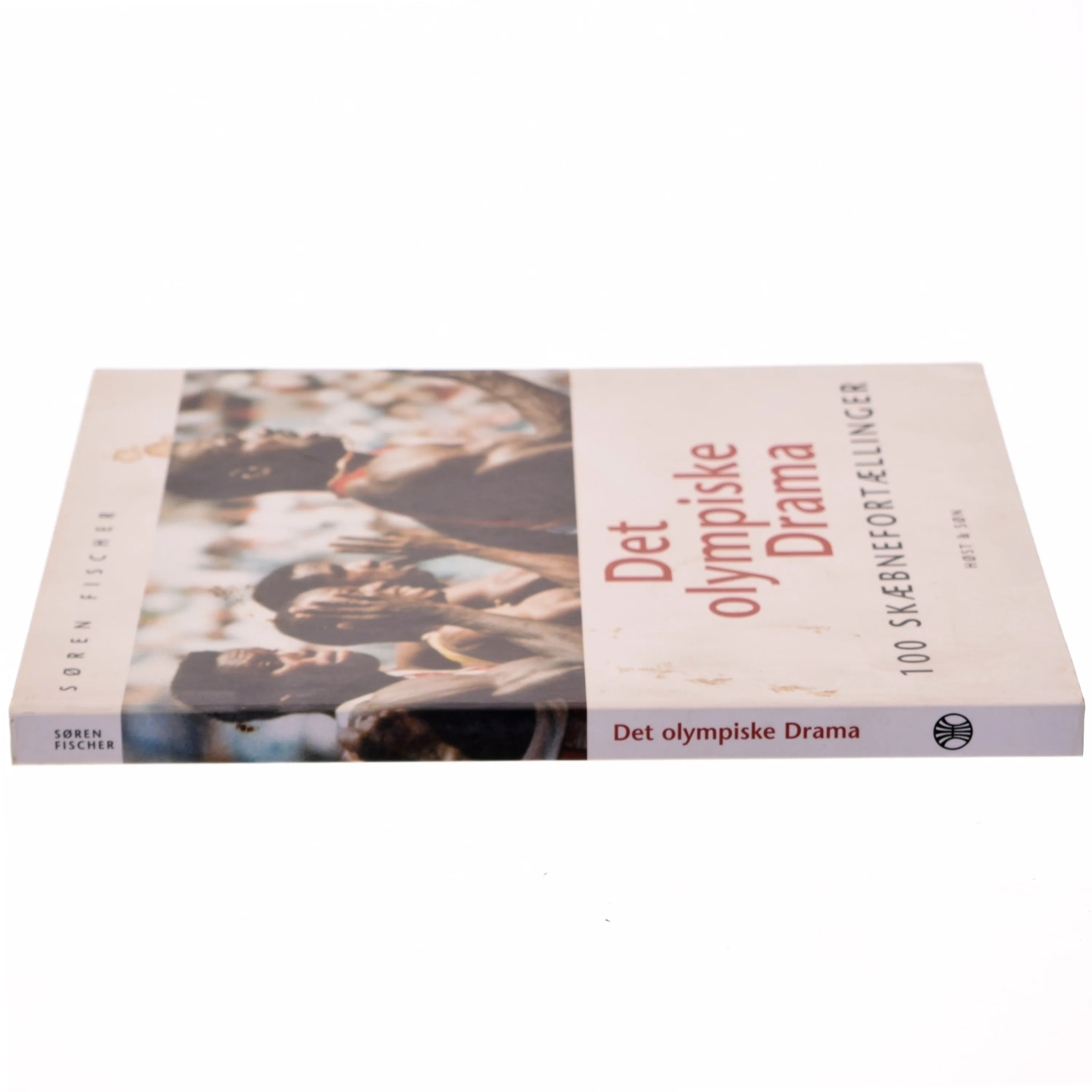 Det olympiske drama : 100 skæbnefortællinger 1896-1996 af Søren Fischer (Bog)