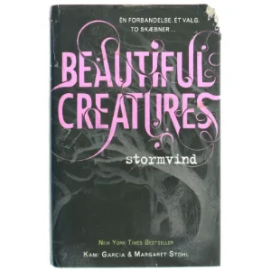 Beautiful Creatures : Stormvind af Garcia, Kami & Maragaret Stohl (Bog)