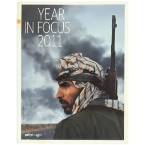 Year in Focus 2011 Fotobog fra Getty Images