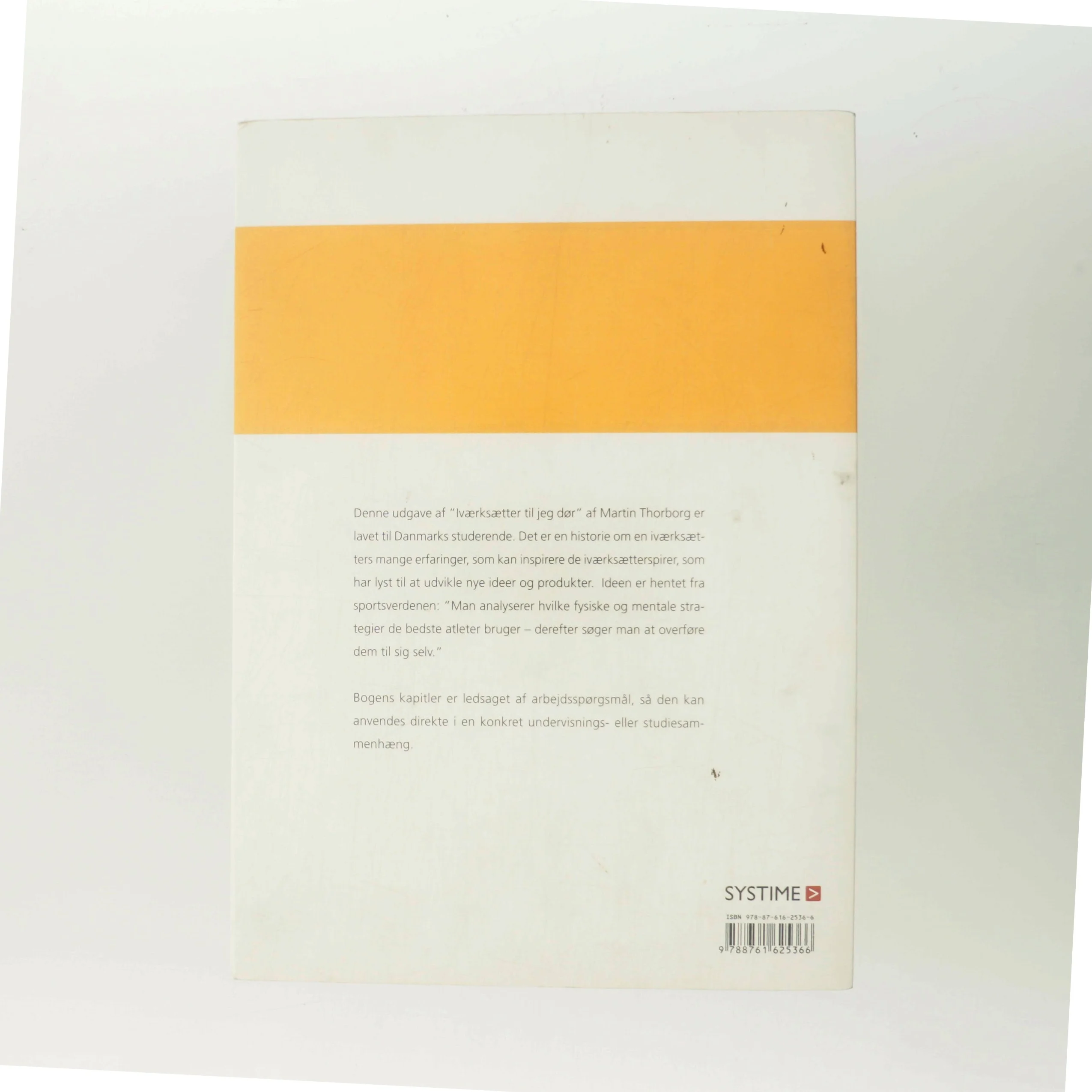 Iværksætter til jeg dør - studieudgaven af Martin Thorborg (Bog)