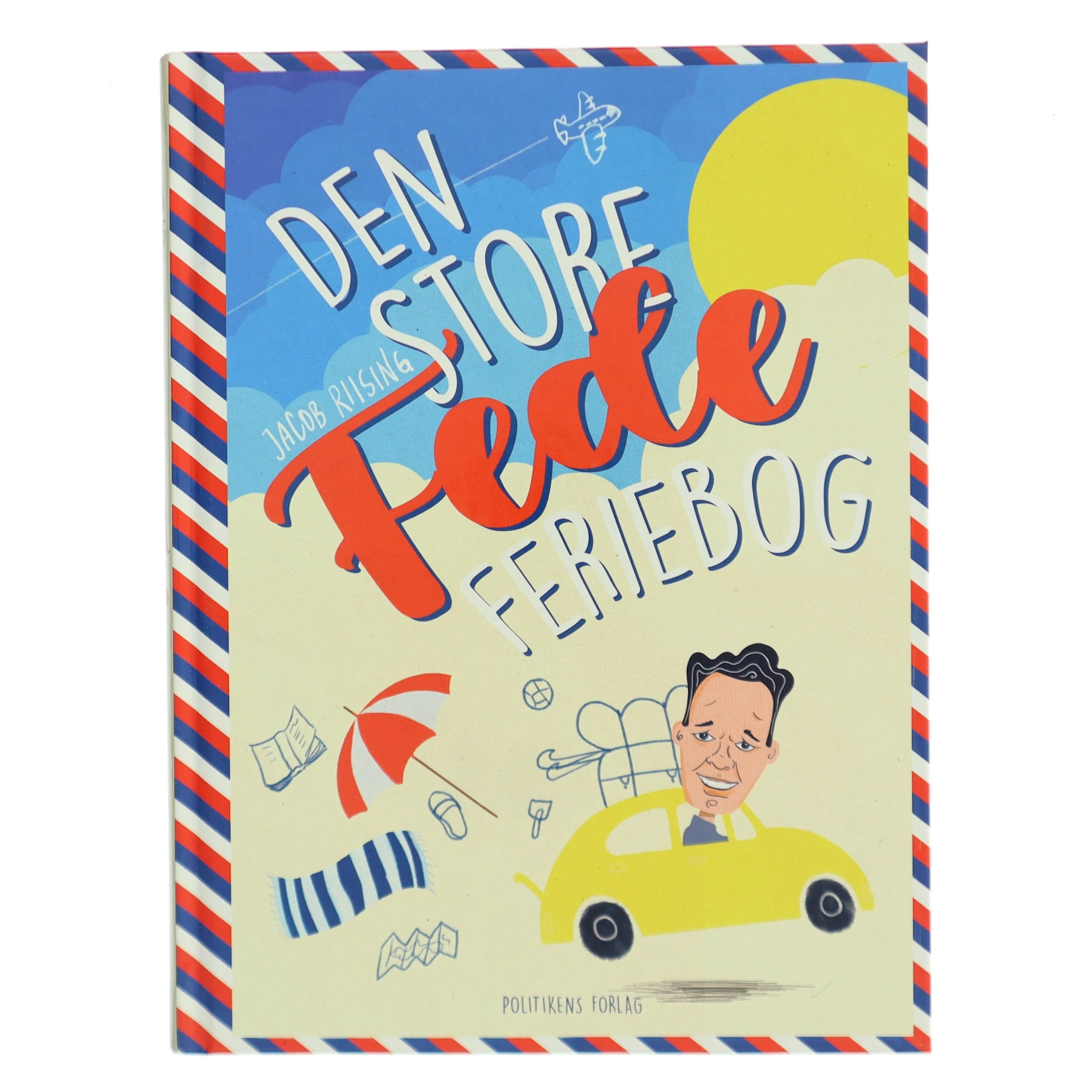 Den store fede feriebog af Jacob Riising (Bog)