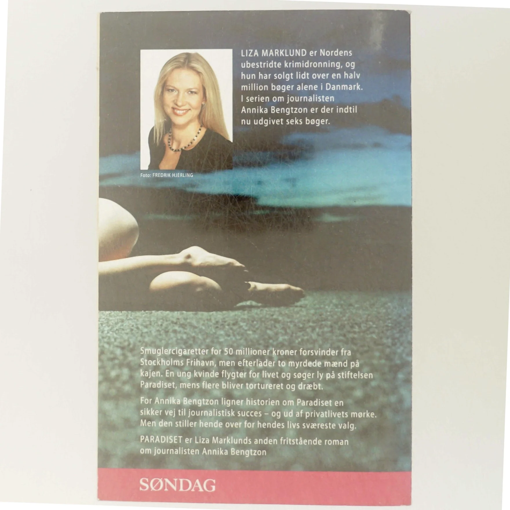 Liza Marklund, paradiset