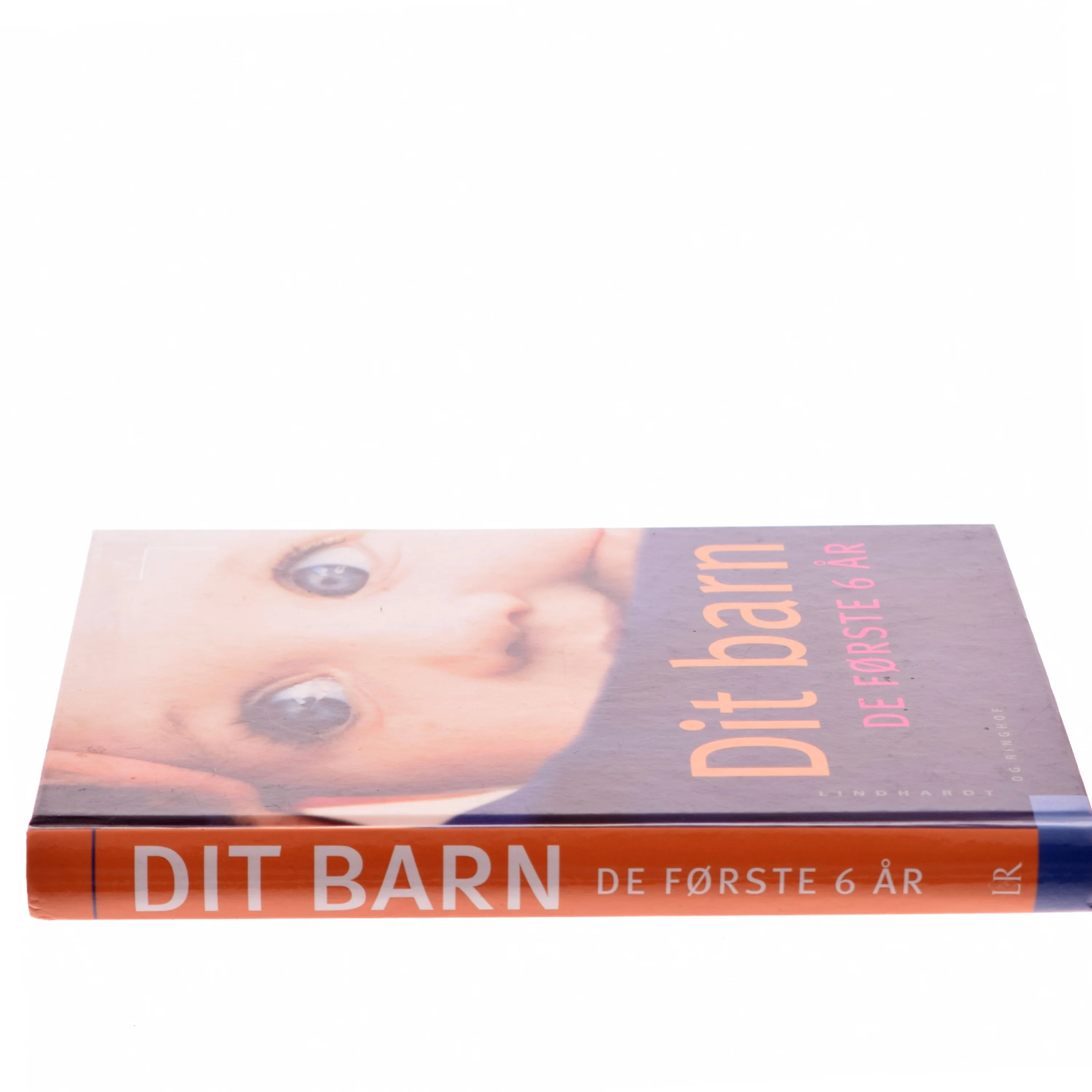 Dit barn - de første 6 år af Else Guldager (Bog)