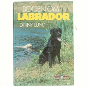 Bogen om Labrador af Dinny Lund