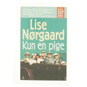 Kun en pige af Lise Nørgaard (f. 1917) (Bog)