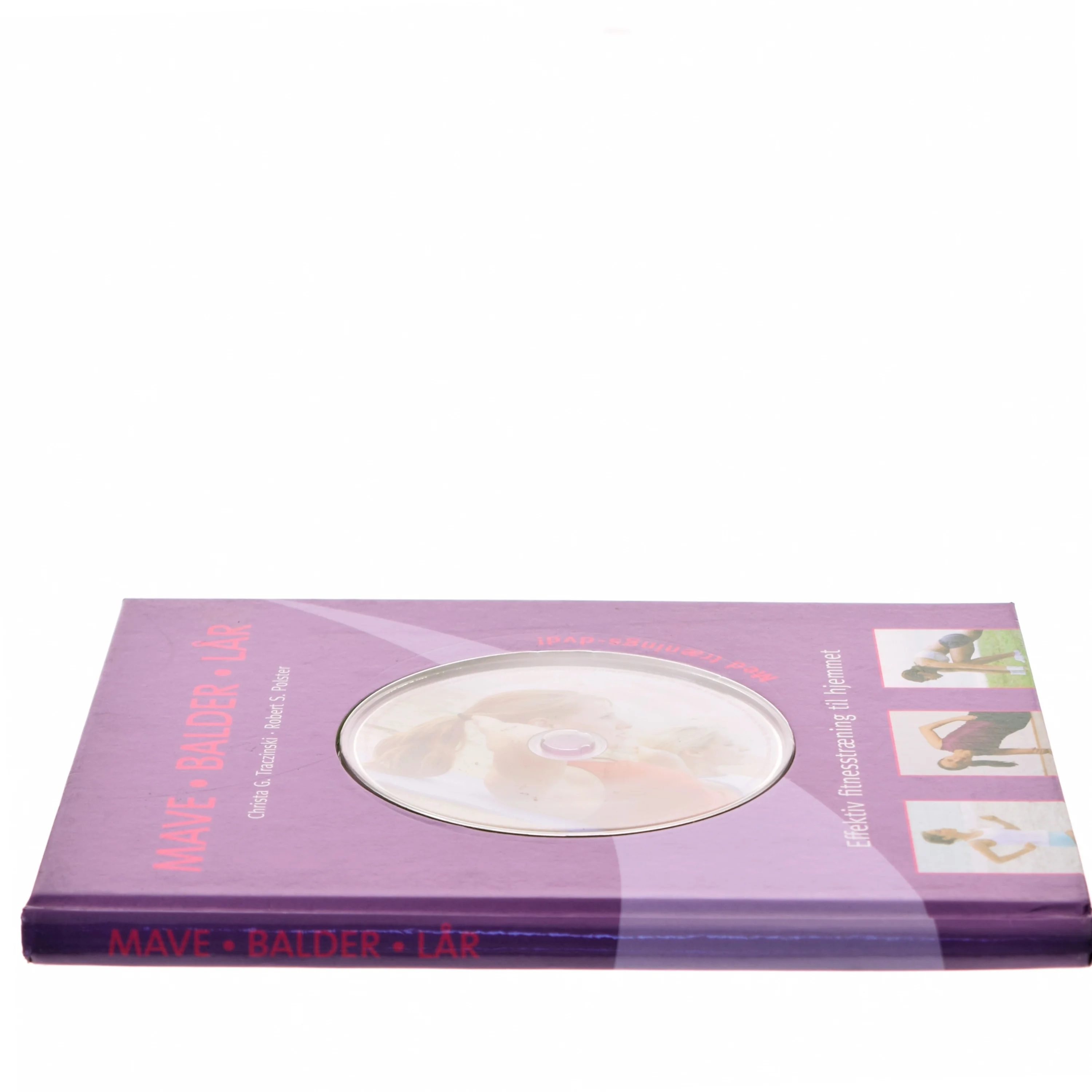 Mave balder lår. Effektiv fitnesstræning til hjemmet. (Bog)