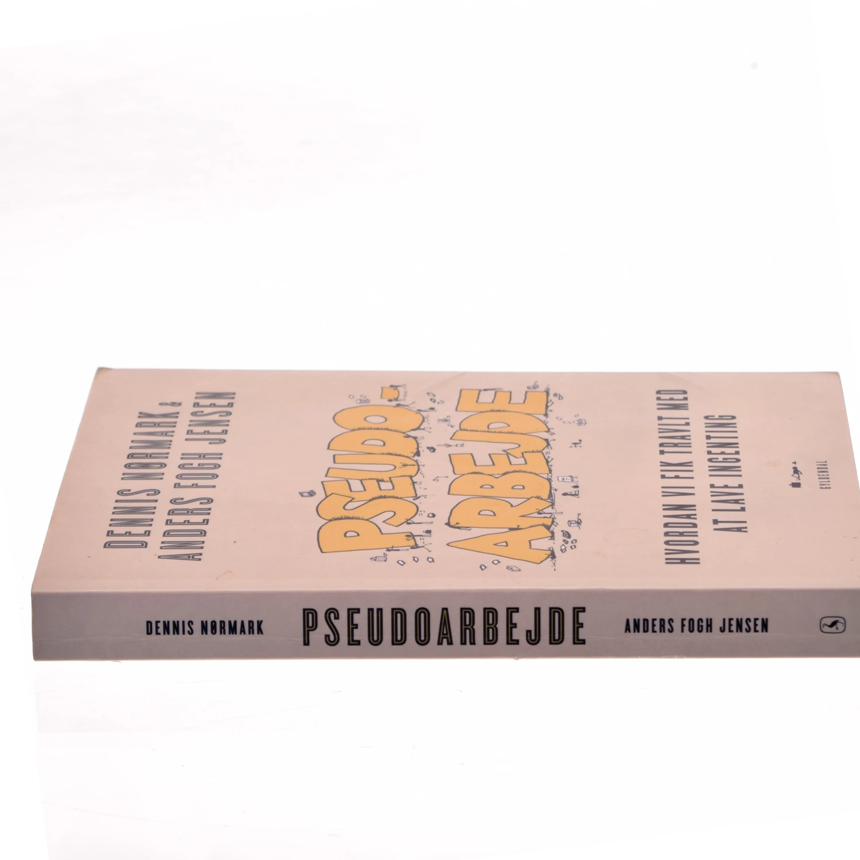 Pseudoarbejde : hvordan vi fik travlt med at lave ingenting af Dennis Nørmark (f. 1978-04-02) (Bog)