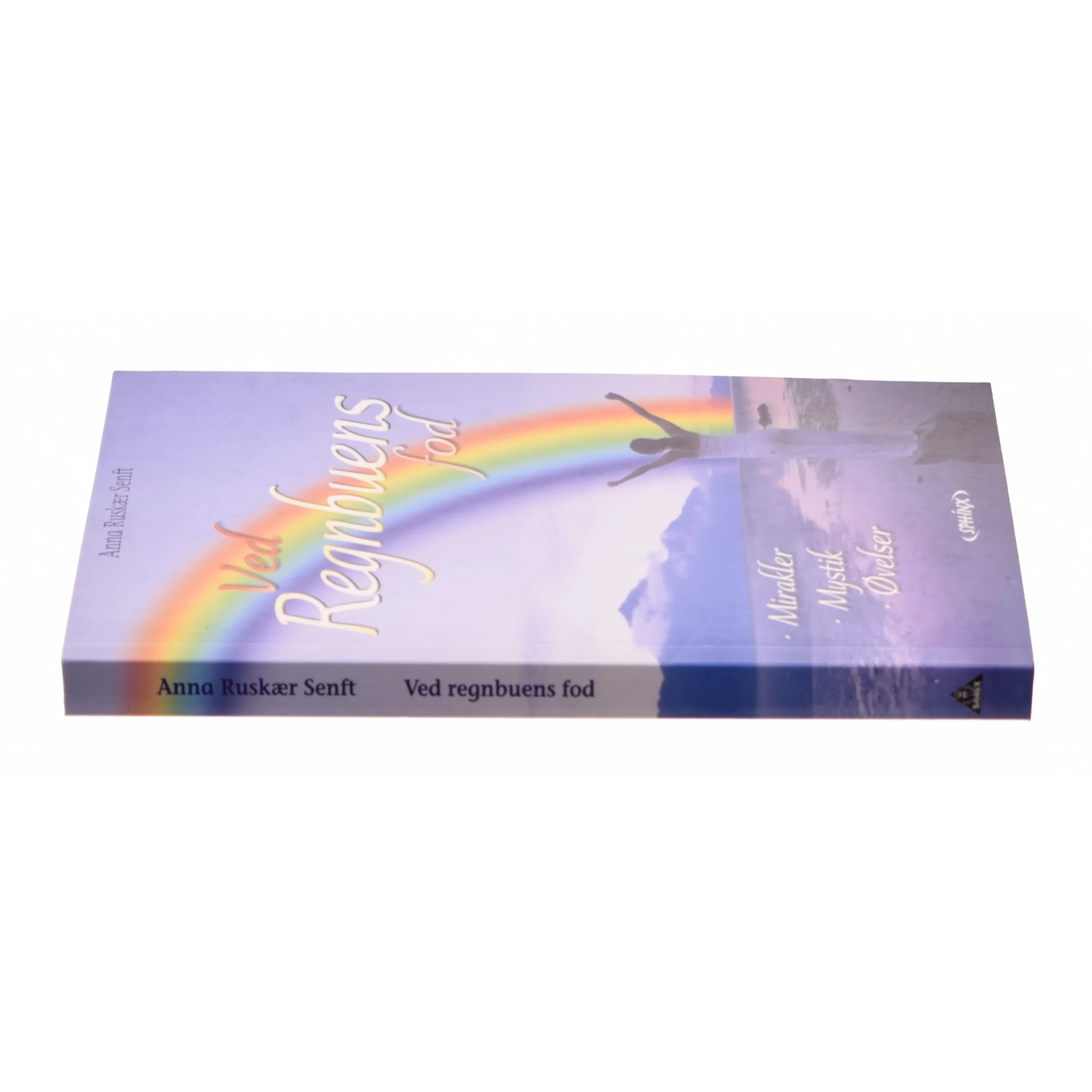 Ved regnbuens fod af Anna Ruskær Senft (Bog)