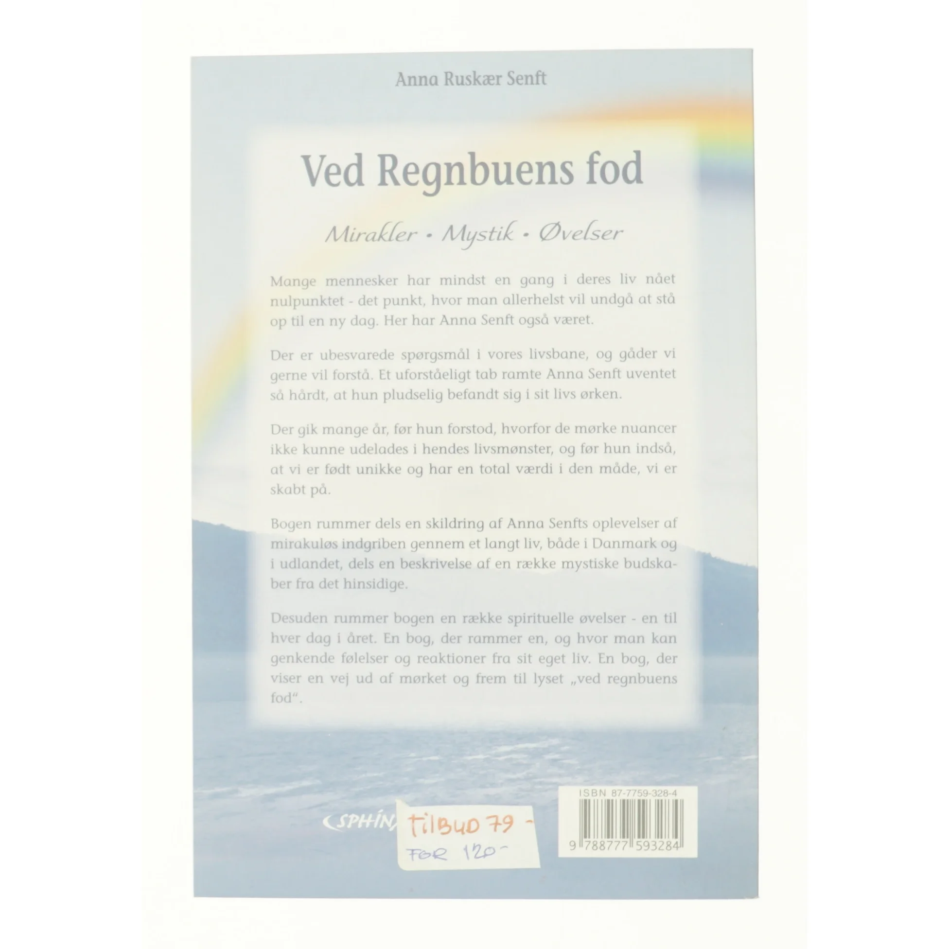 Ved regnbuens fod af Anna Ruskær Senft (Bog)