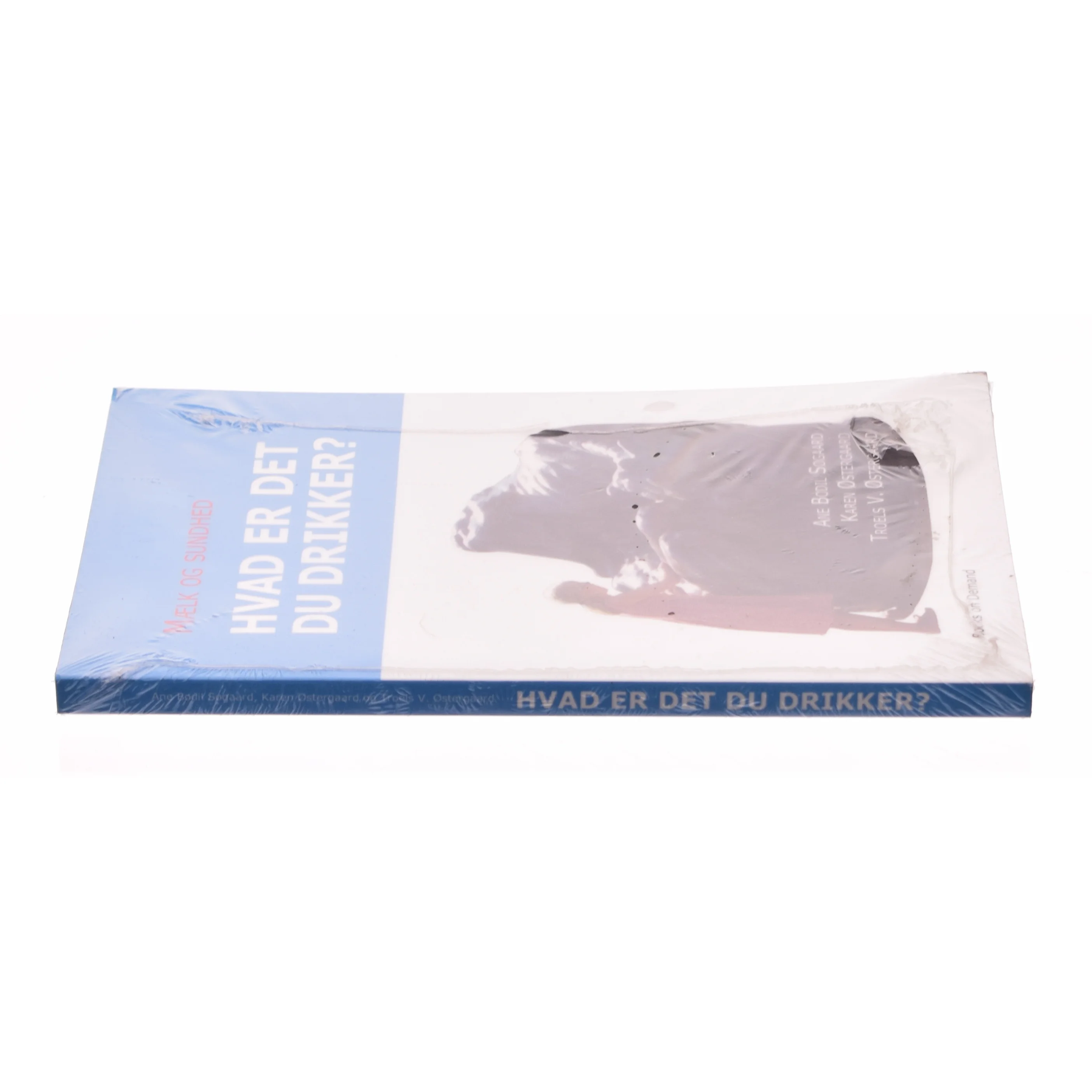 Mælk og sundhed af Ane Bodil Søgaard, Karen Østergaard, Troels V. Østergaard (Bog)