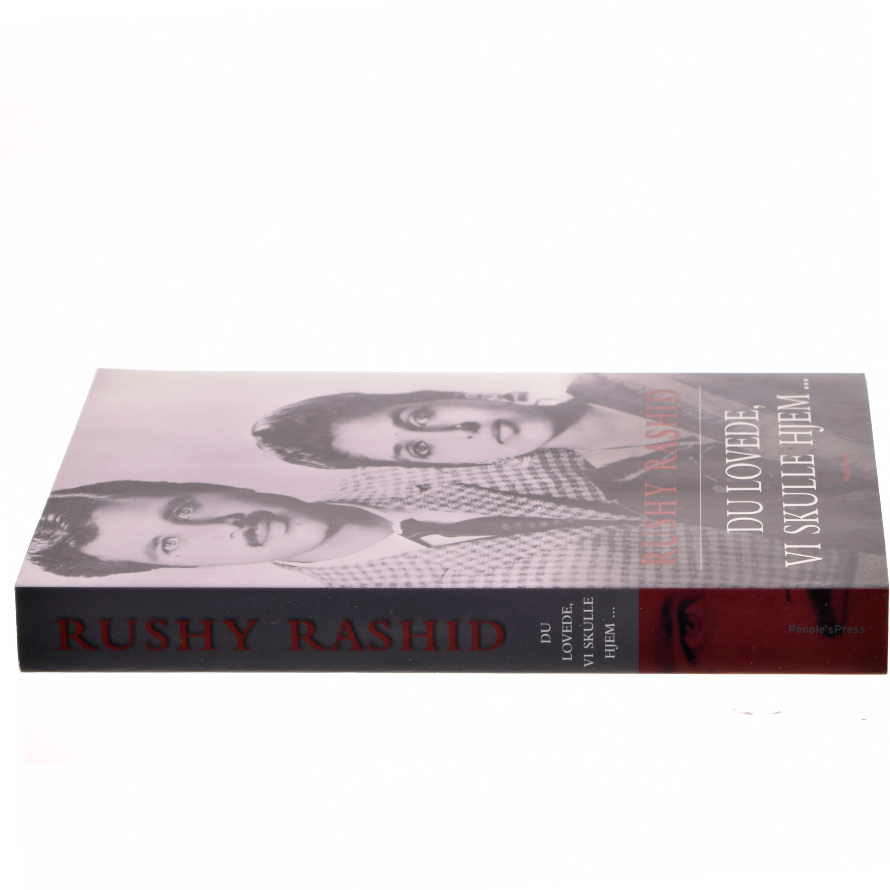 Du lovede, vi skulle hjem af Rushy Rashid (Bog)