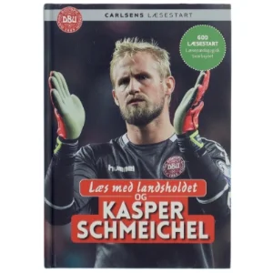 Læs med landsholdet og Kasper Schmeichel af Ole Sønnichsen (Bog)