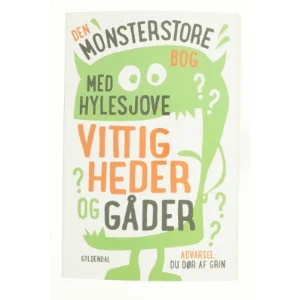 Den monsterstore bog med hylesjove vittigheder og gåder af Sten Wijkman Kjærsgaard (Bog)