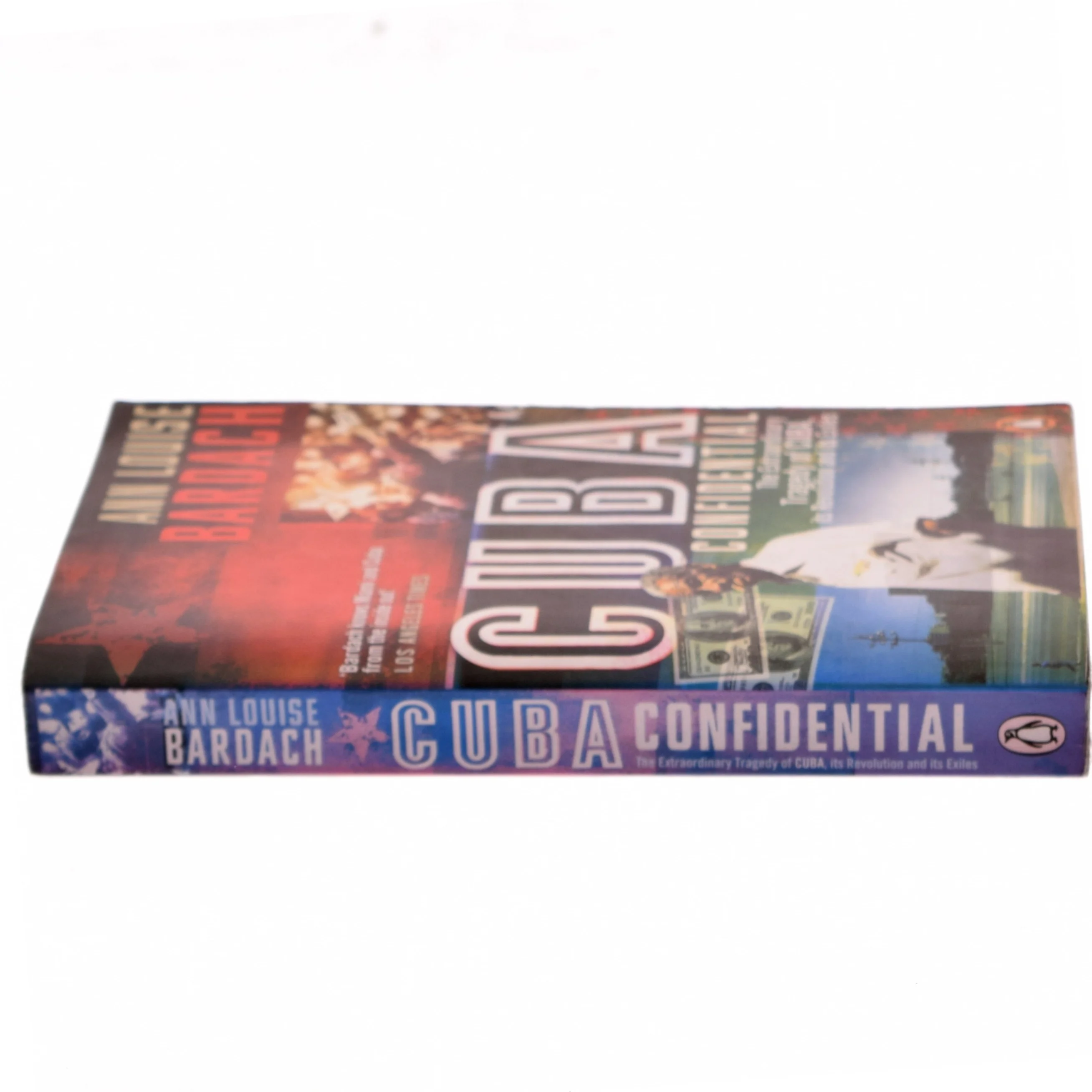 Cuba Confidential : the extraordinary tragedy of Cuba, its revolution and its exiles af Ann Louise Bardach (Bog)