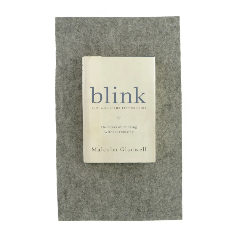 Blink The power of thinking without thinking af Malcolm Gladwell (Bog) 