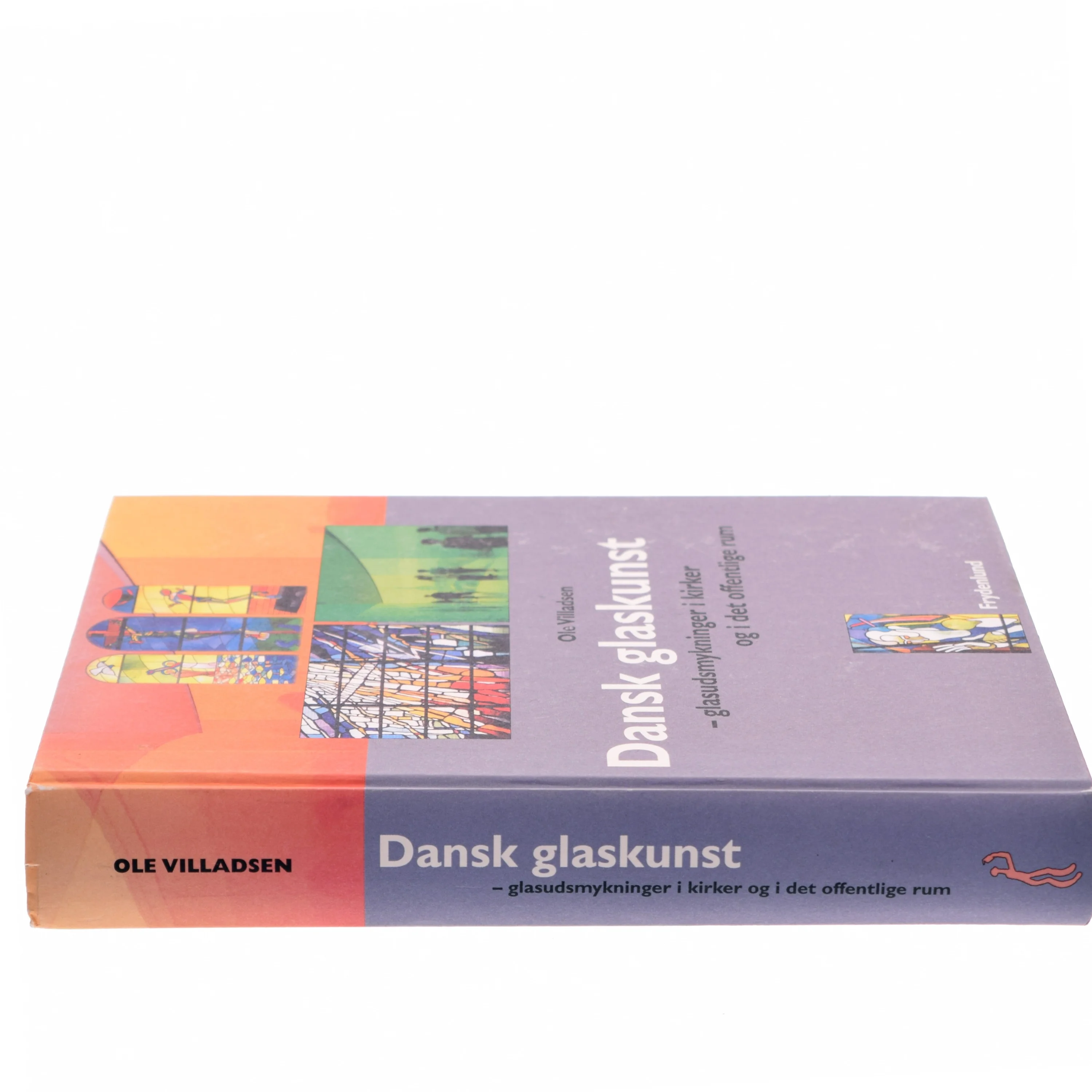 Dansk glaskunst : glasudsmykninger i kirker og i det offentlige rum af Ole Villadsen (f. 1939-10-15) (Bog)
