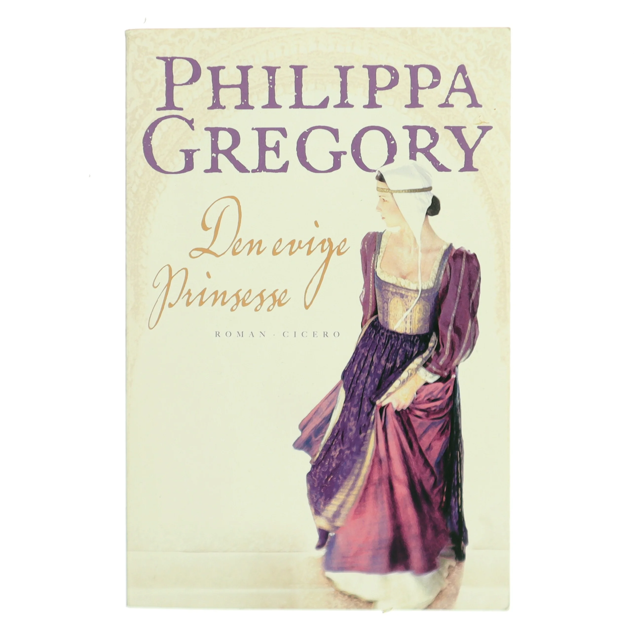 Den evige prinsesse af Philippa Gregory (Bog)