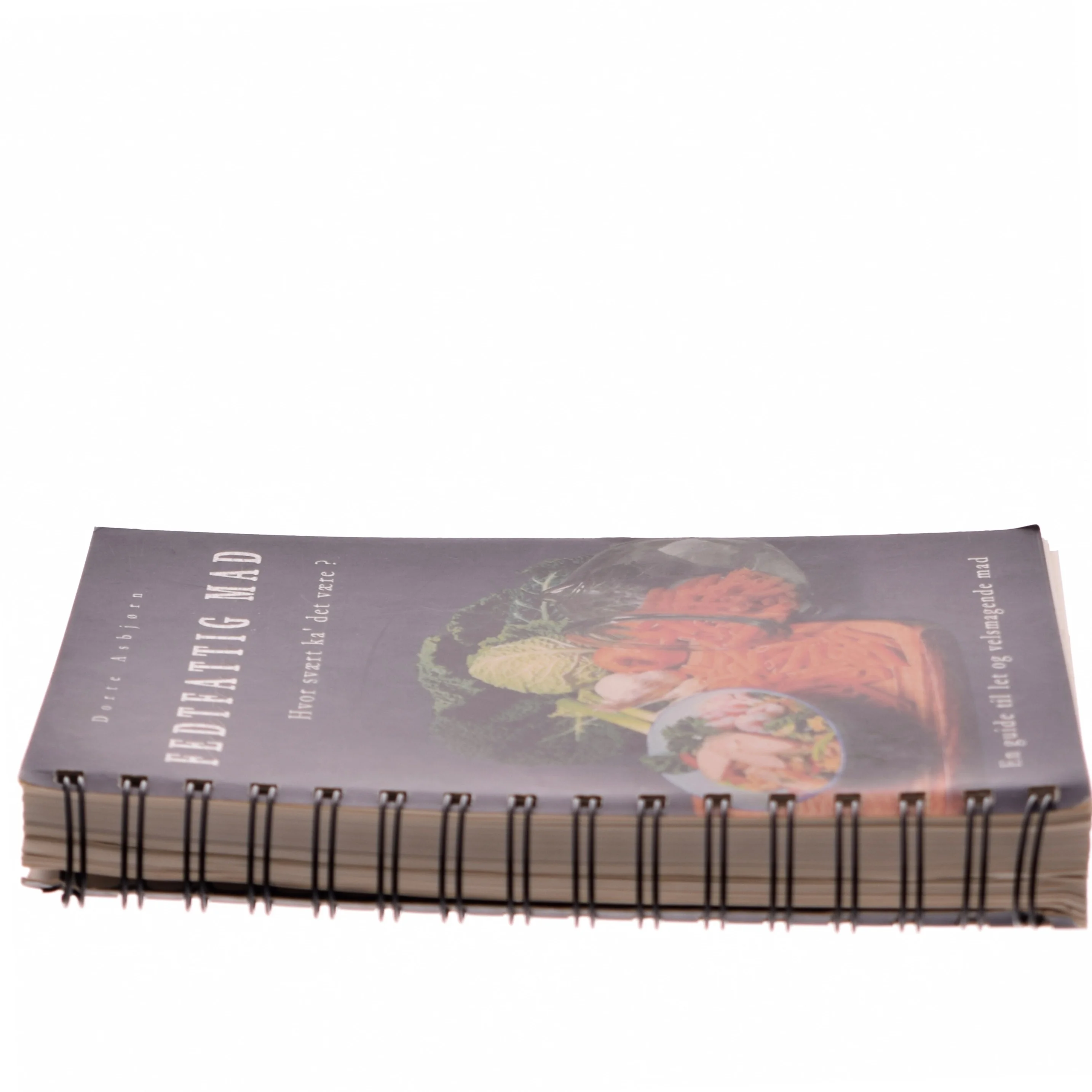 Fedtfattig mad - hvor svært ka' det være? af Dorte Asbjørn (Bog)