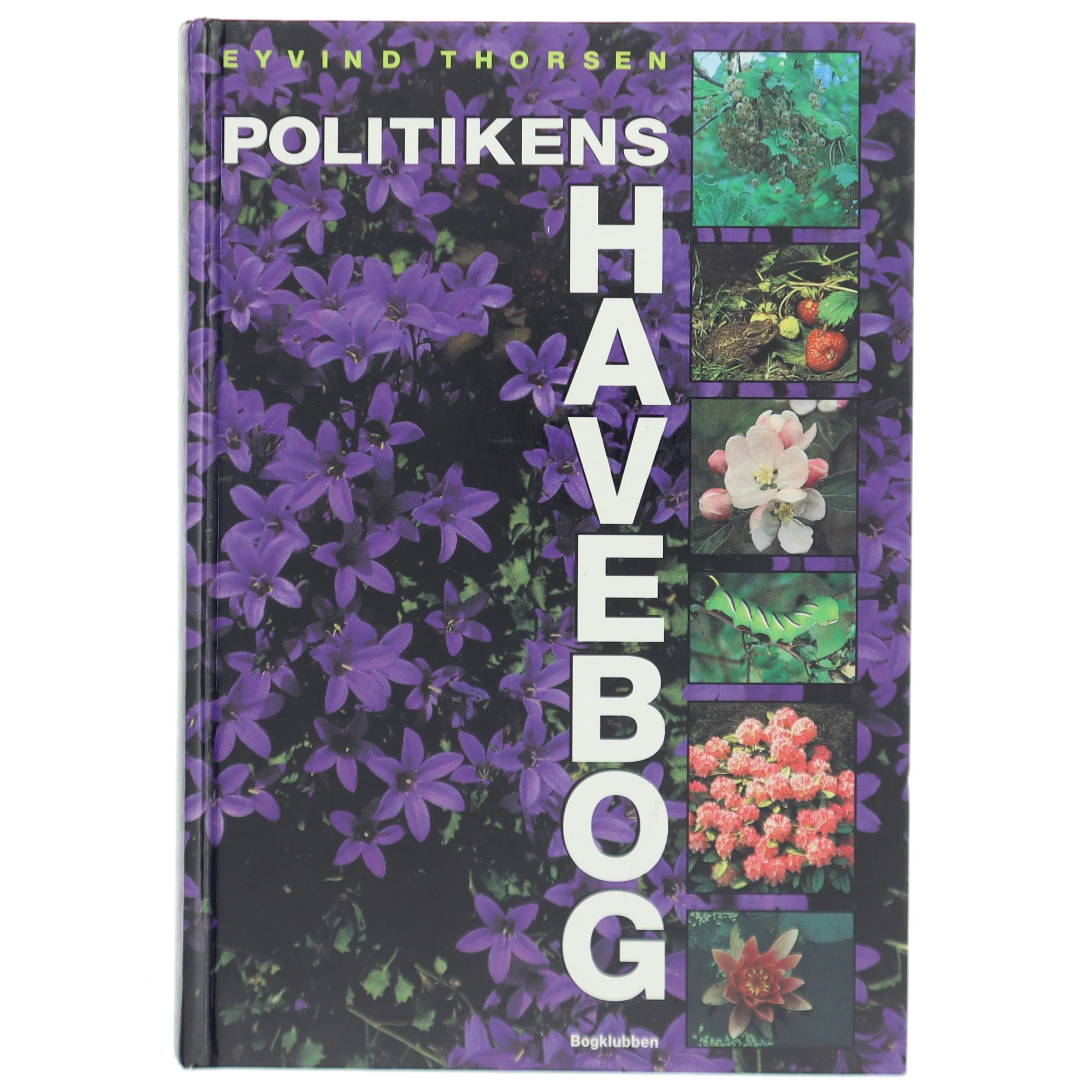 Politikens Havebog af Eyvind Thorsen (Bog) fra Bogklubben