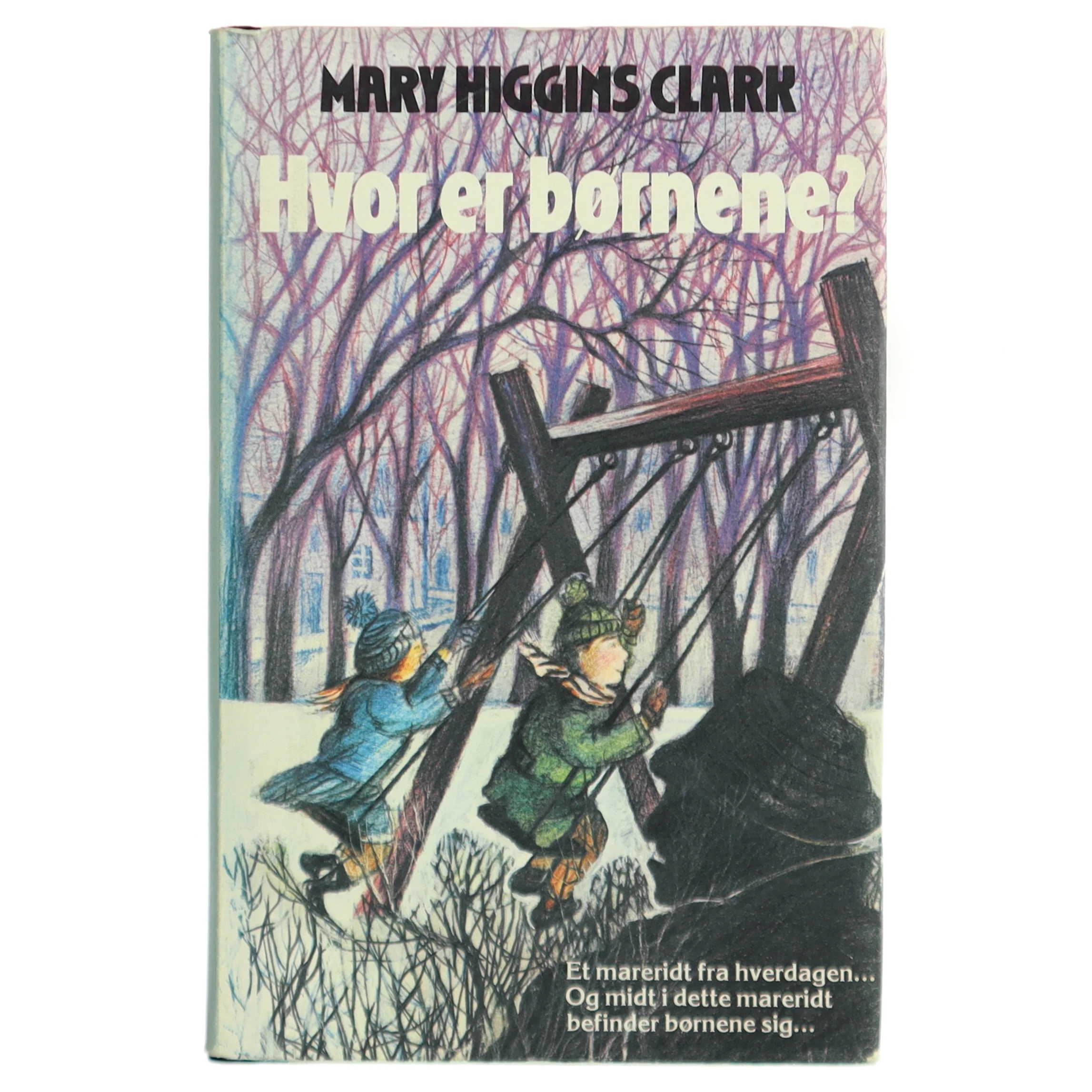 Hvor er børnene? af Mary Higgins Clark (Bog) fra Mary Higgins Clark